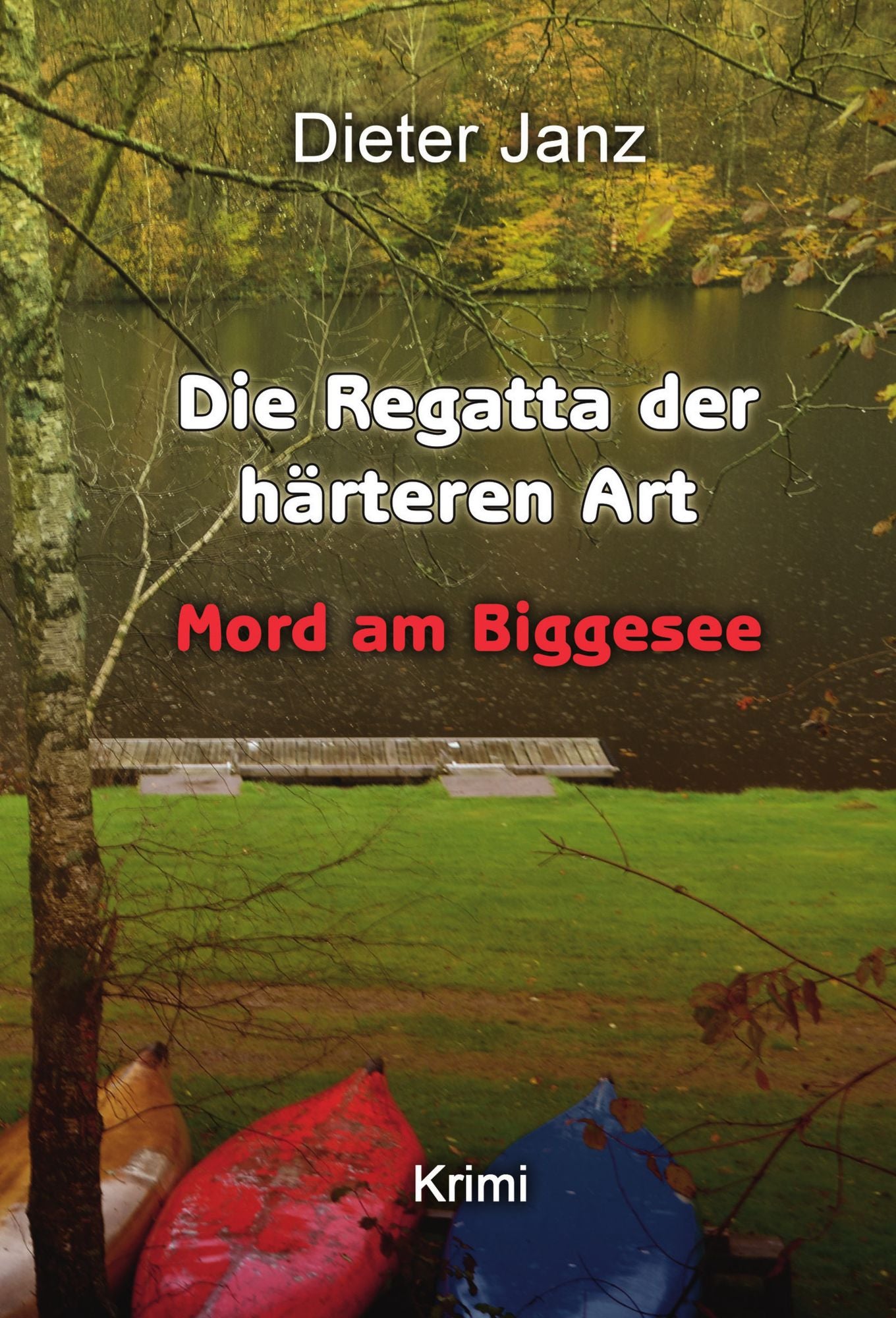 Die Regatta der härteren Art: Mord am Biggesee