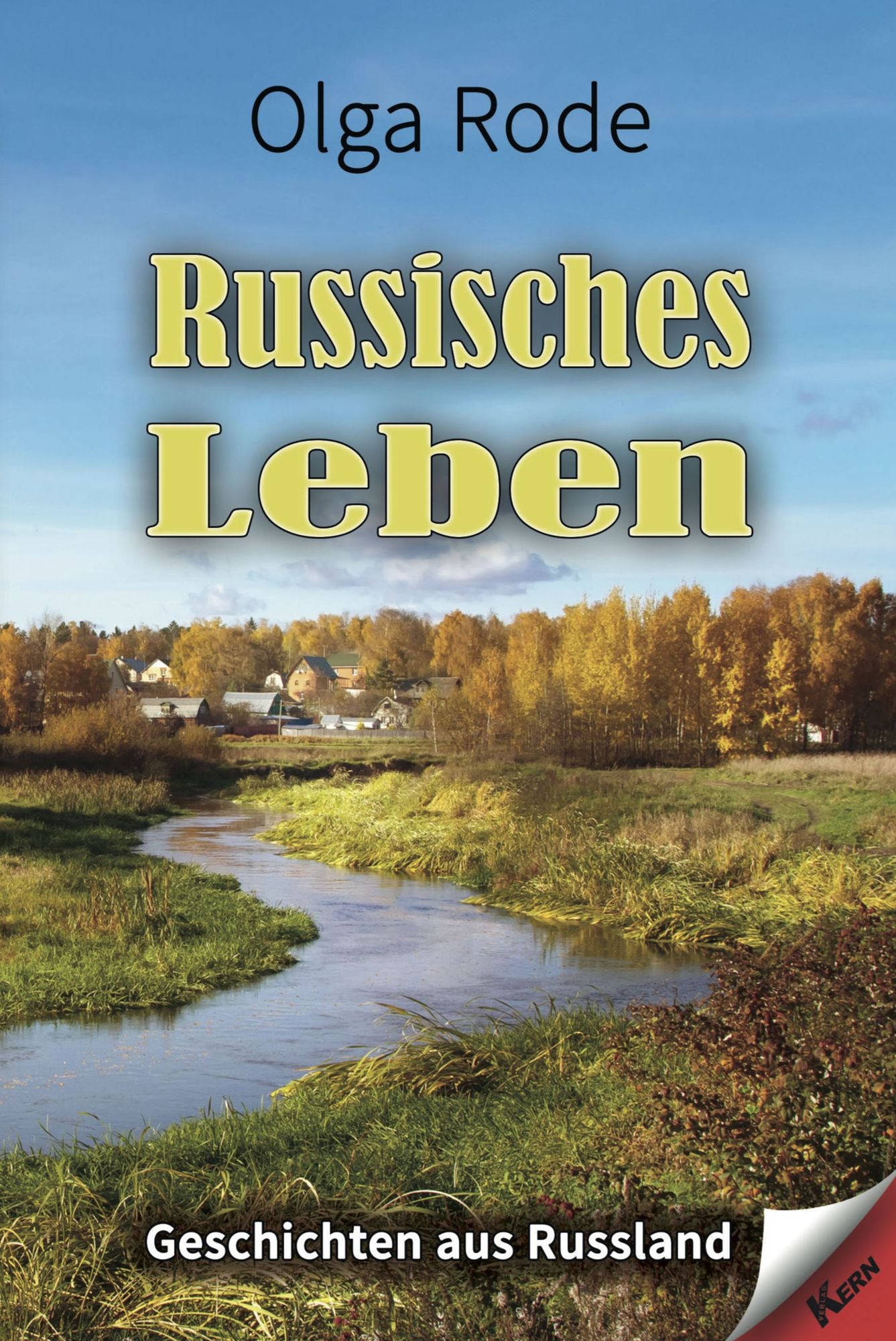 Russisches Leben: Geschichten aus Russland