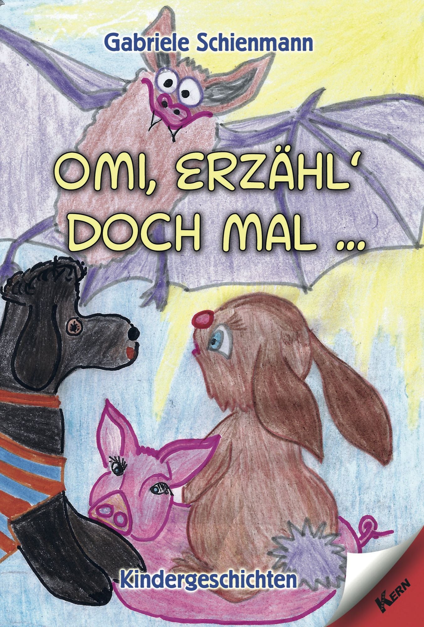 Omi, erzähl doch mal...: Kindergeschichten