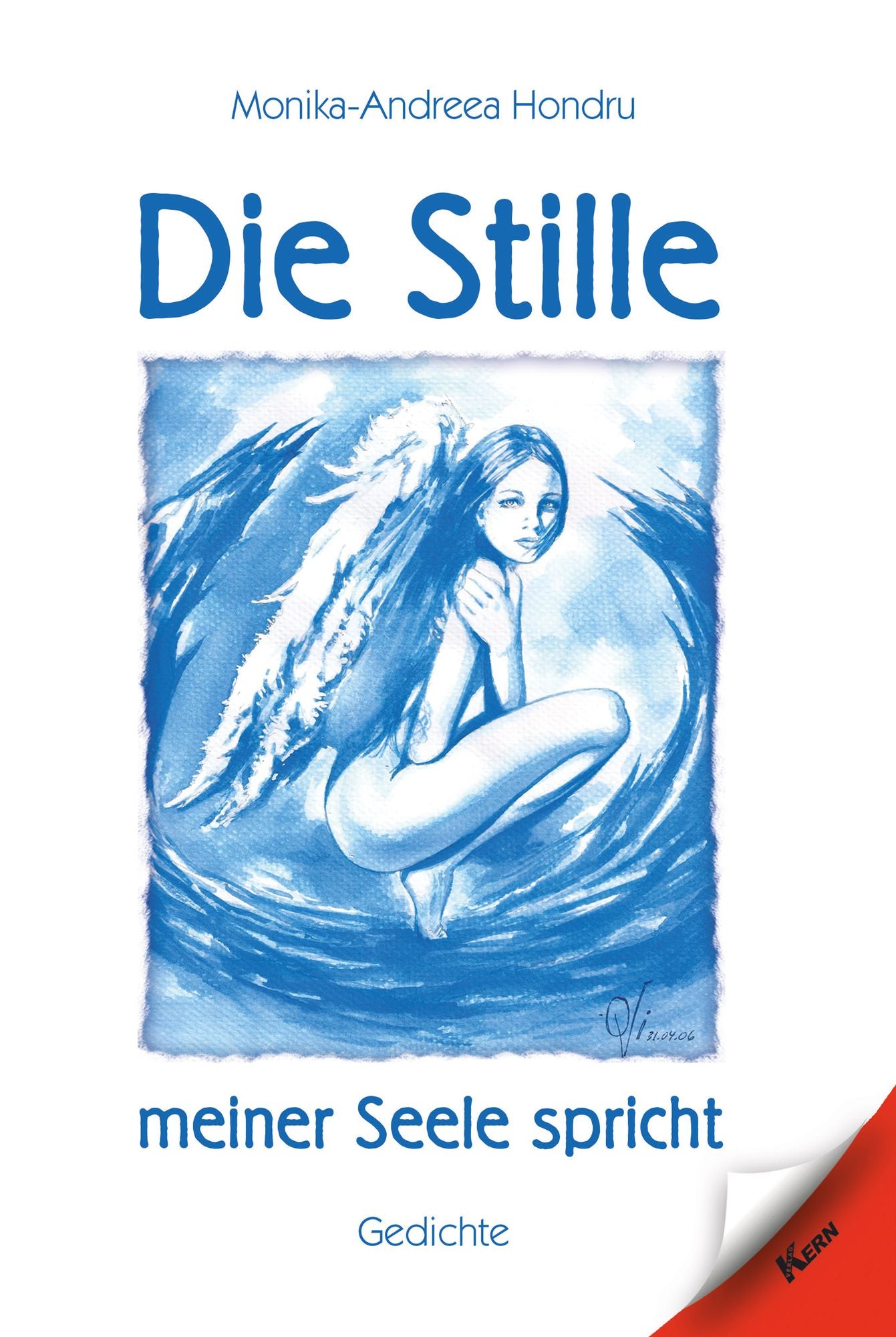 Die Stille meiner Seele spricht: Gedichte