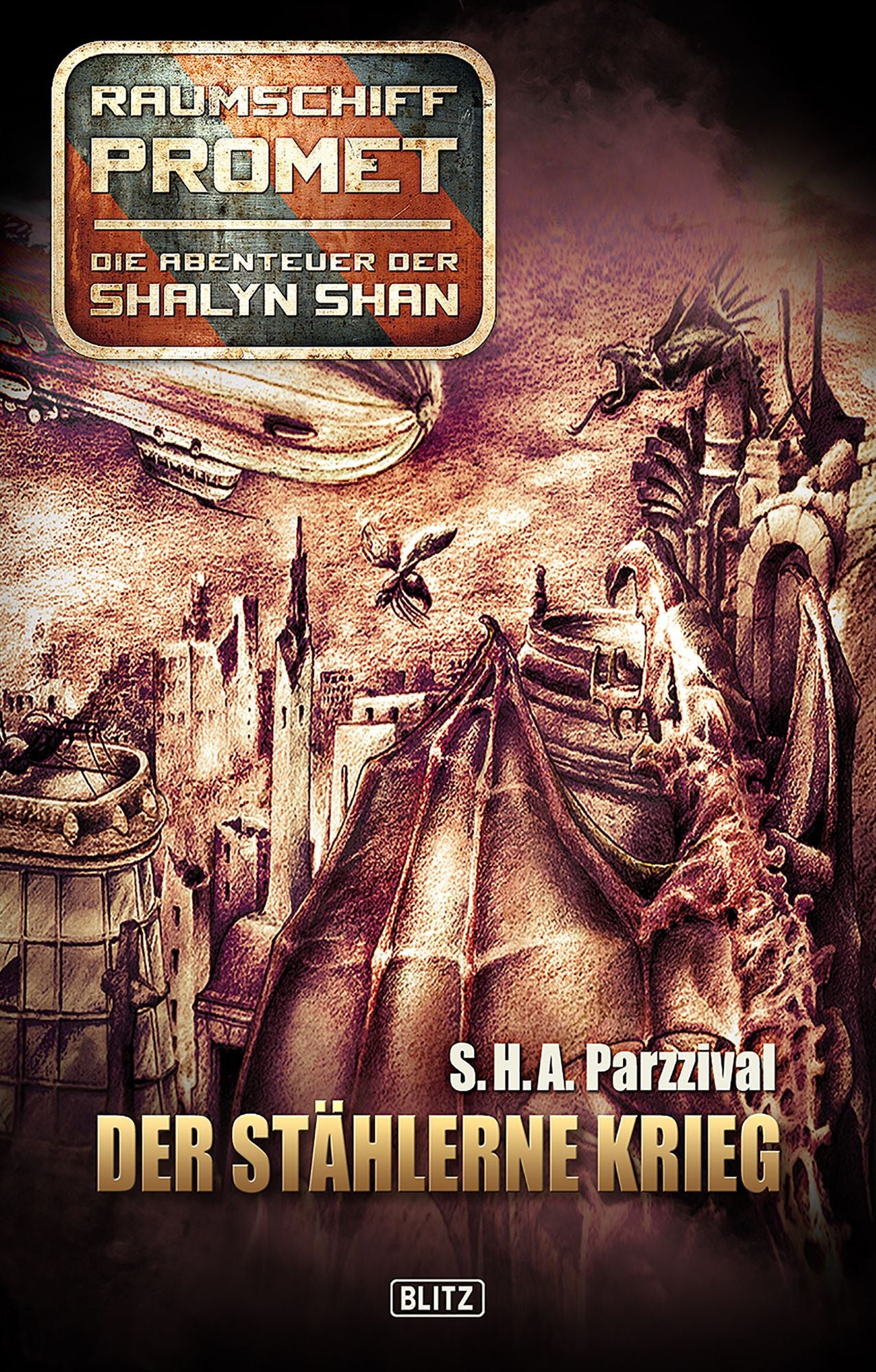 Raumschiff Promet - Die Abenteuer der Shalyn Shan 06: Der stählerne Krieg
