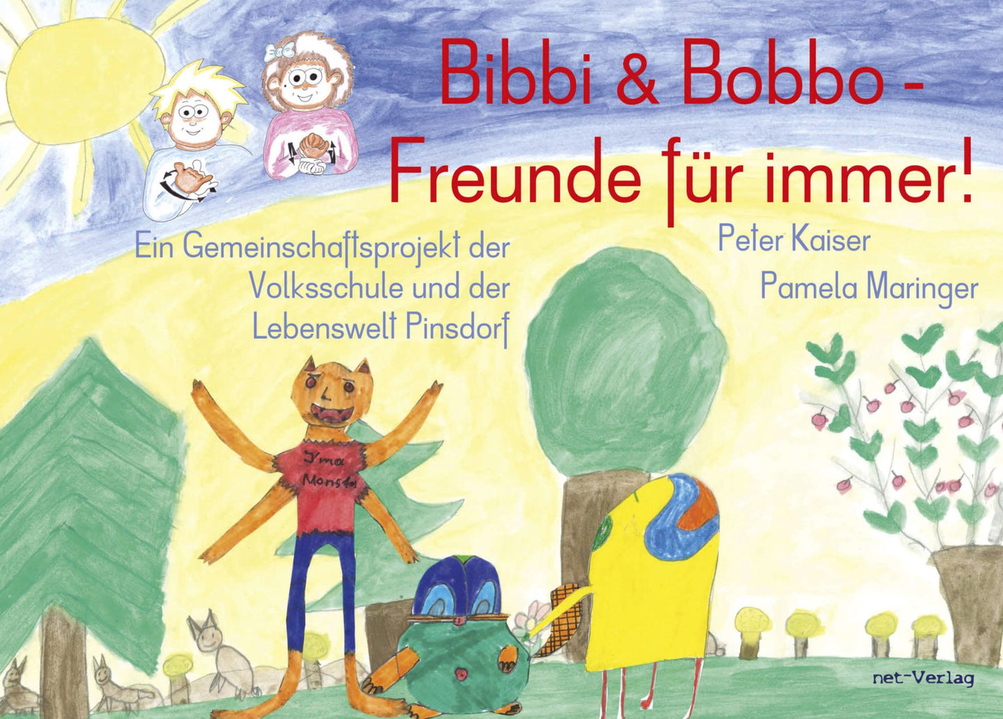Bibbi & Bobbo - Freunde für immer!: Kinderbuch
