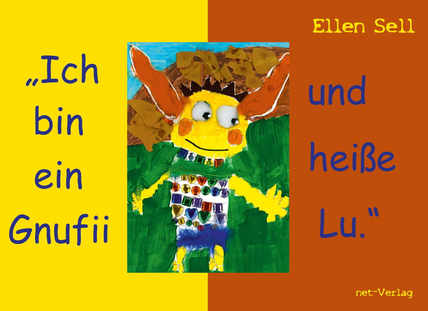 Ich bin ein Gnufii und heiße Lu: Kinderbuch