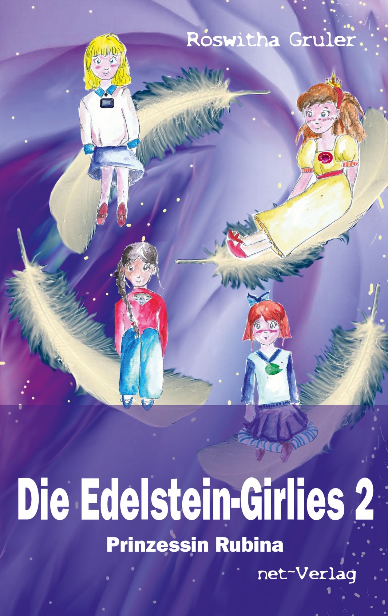 Die Edelstein-Girlies 2 - Prinzessin Rubina: Kinderbuch