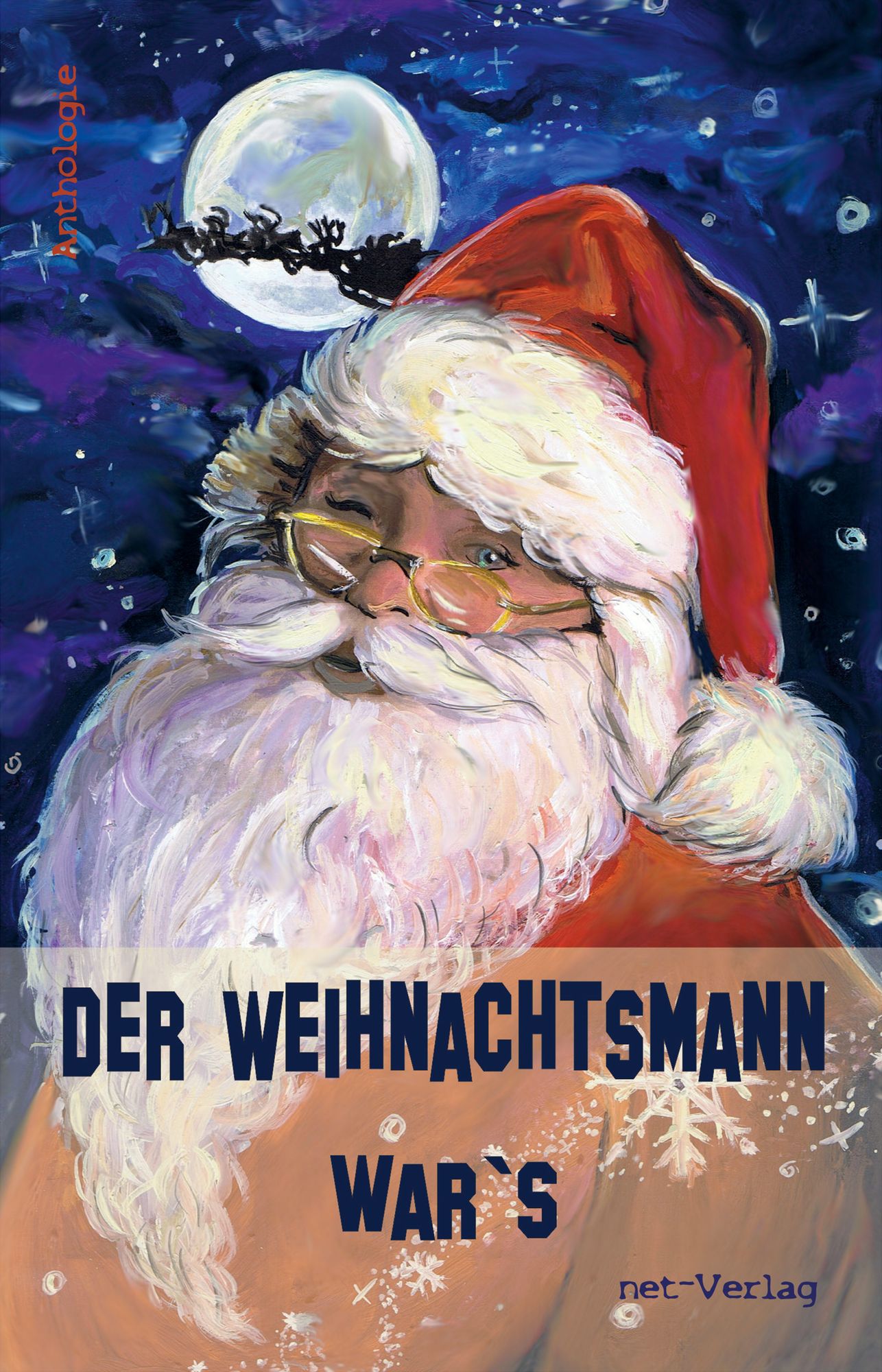 Der Weihnachtsmann war's: Anthologie