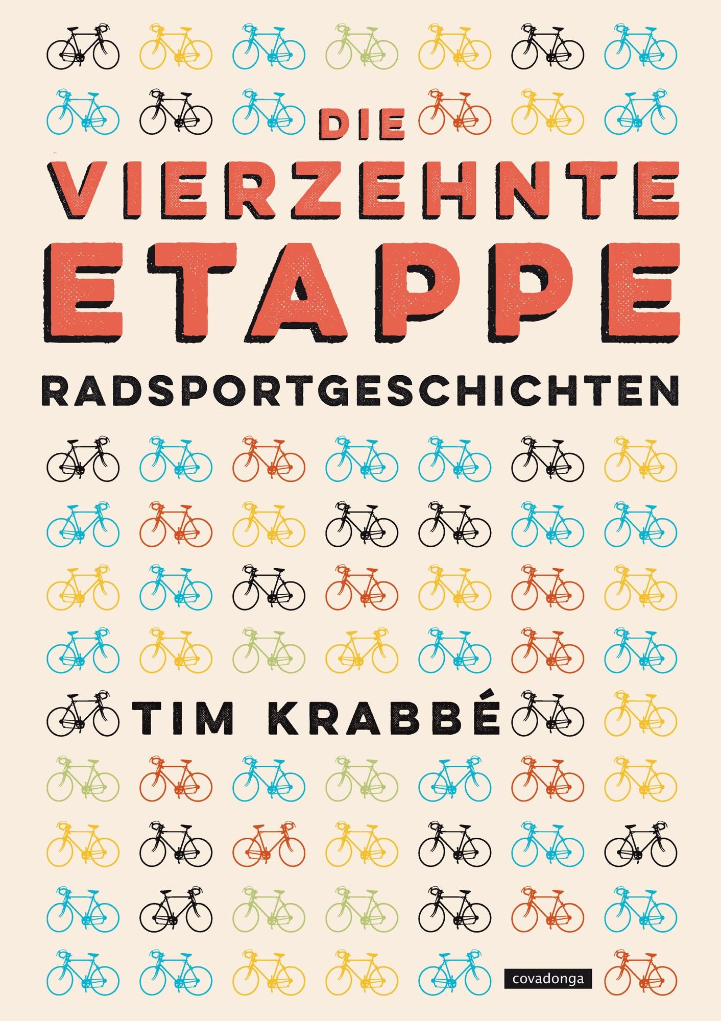 Die vierzehnte Etappe: Radsportgeschichten