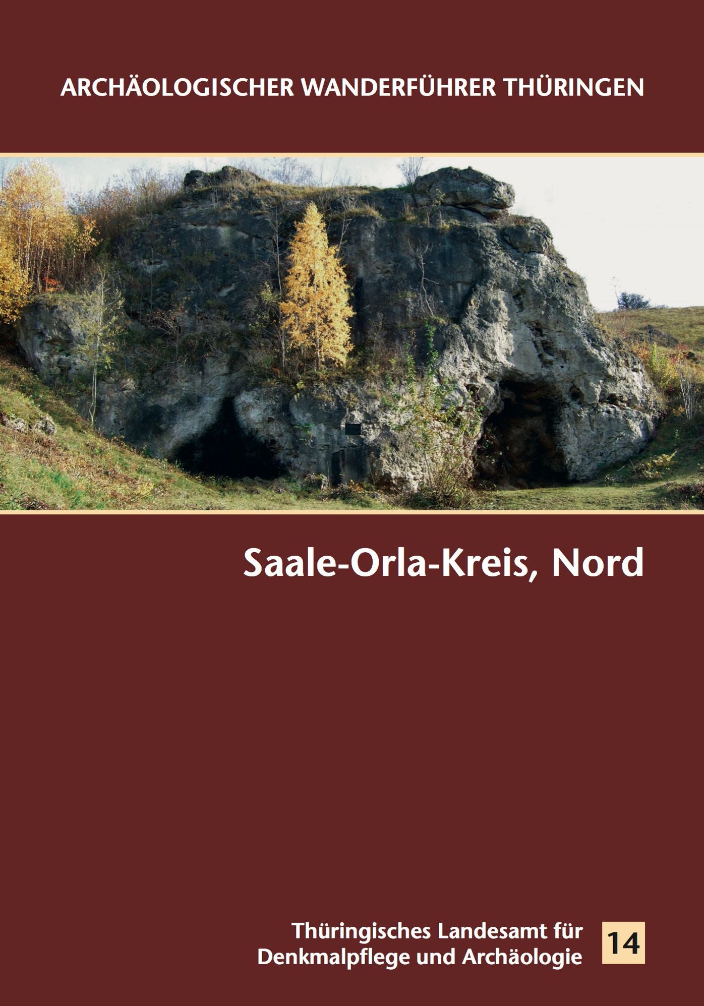 Archäologischer Wanderführer Thüringen. Saale-Orla-kreis, Nord