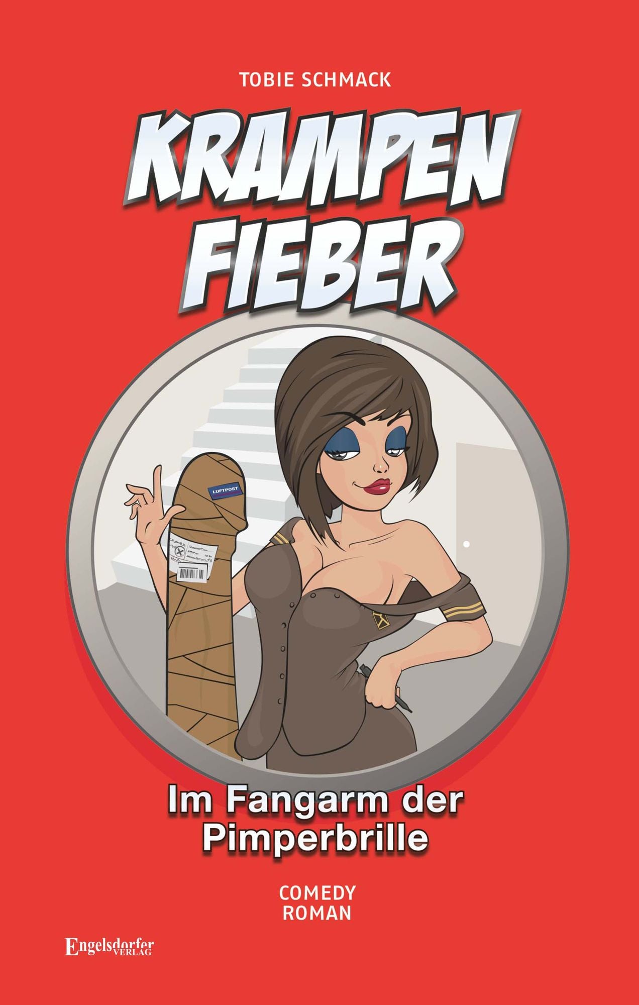 Krampenfieber - Im Fangarm der Pimperbrille: Comedy-Roman