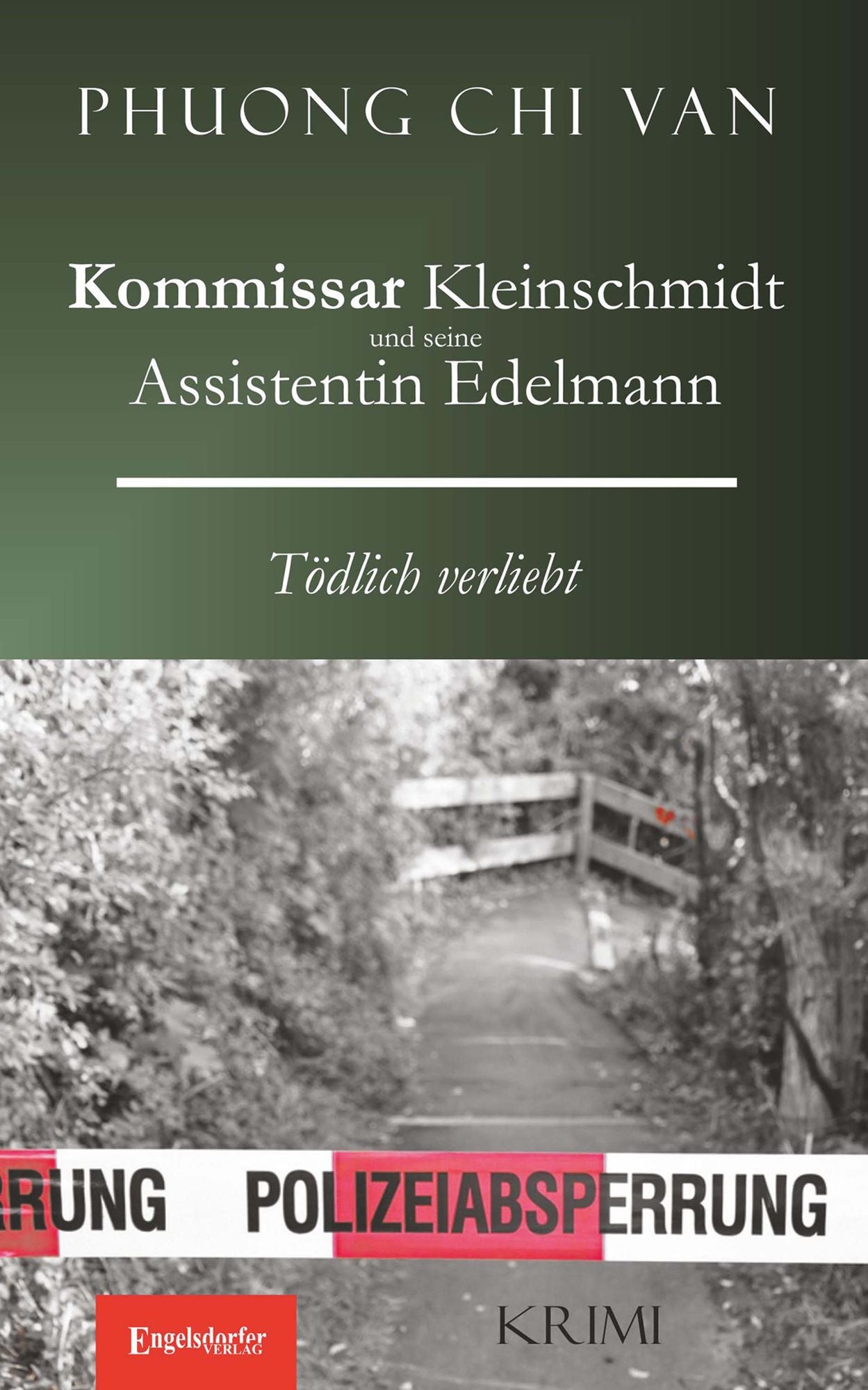 Kommissar Kleinschmidt und seine Assistentin Edelmann: Tödlich verliebt