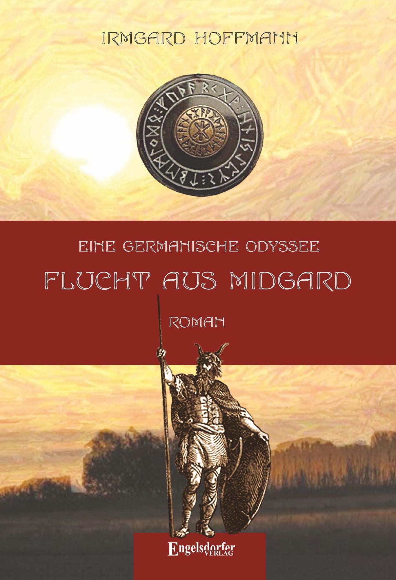 Eine germanische Odyssee: Flucht aus Midgard: Mit Zeichnungen von Nicole Schneider