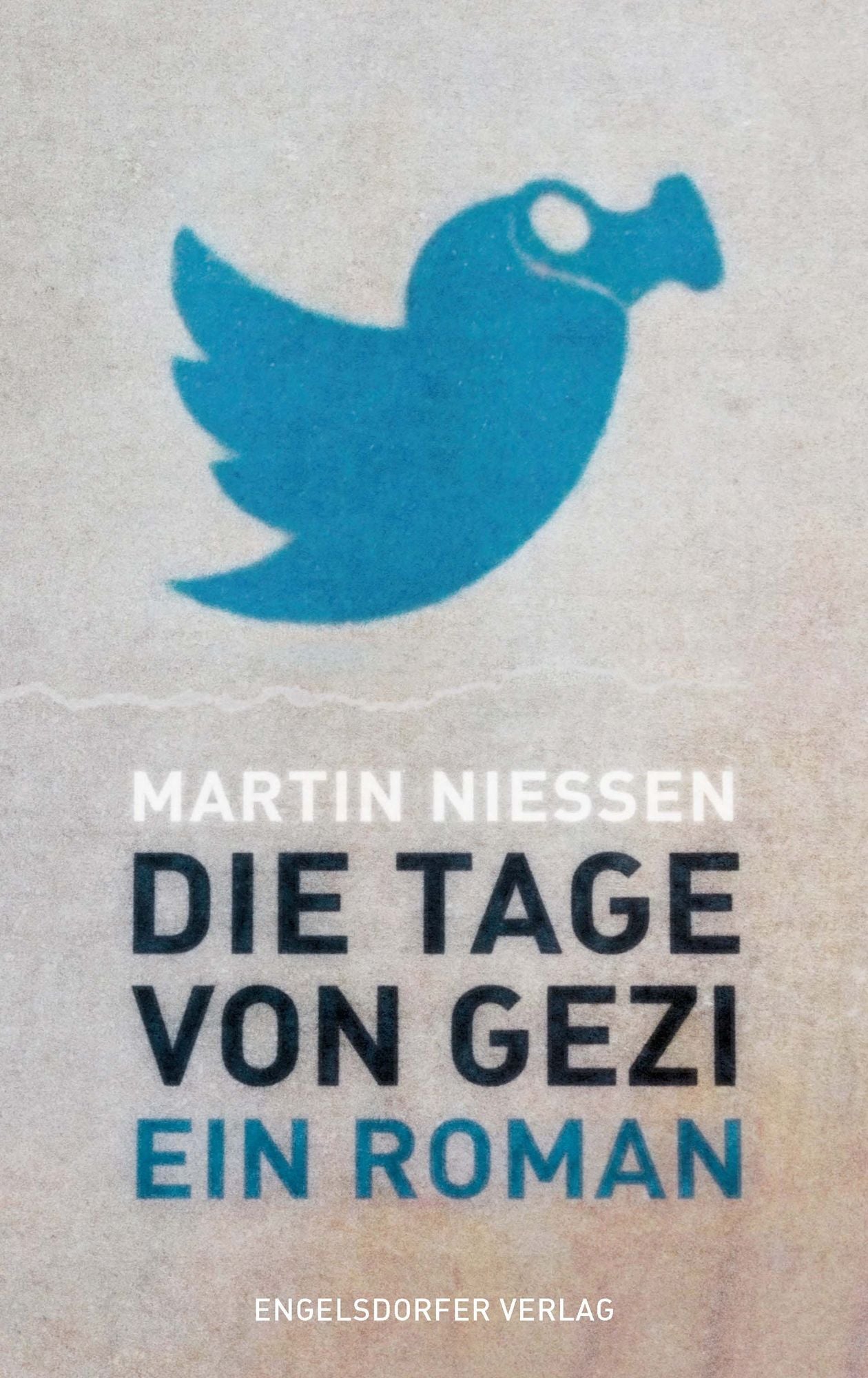 Die Tage von Gezi: Ein Roman