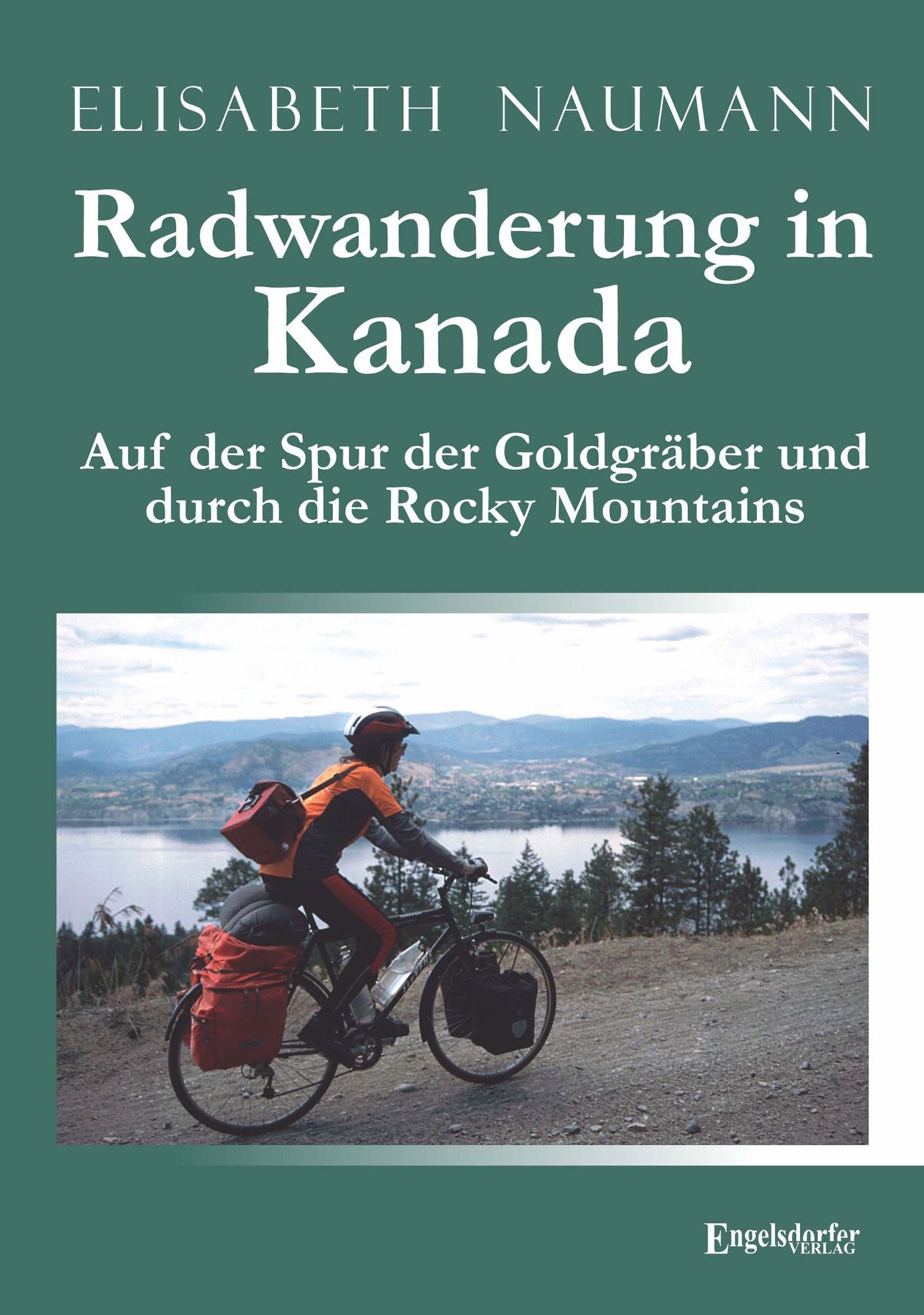 Radwanderung in Kanada: Auf der Spur der Goldgräber und durch die Rocky Mountains