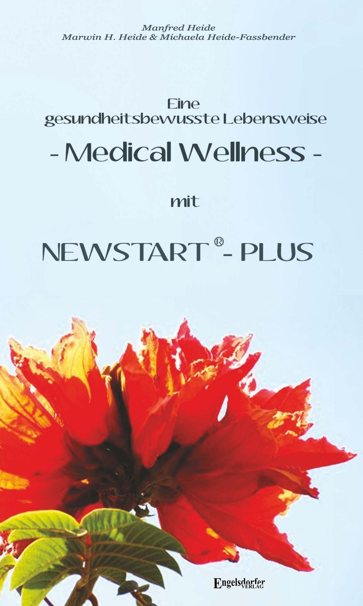 Eine gesundheitsbewusste Lebensweise - Medical Wellness - mit NEWSTART - PLUS