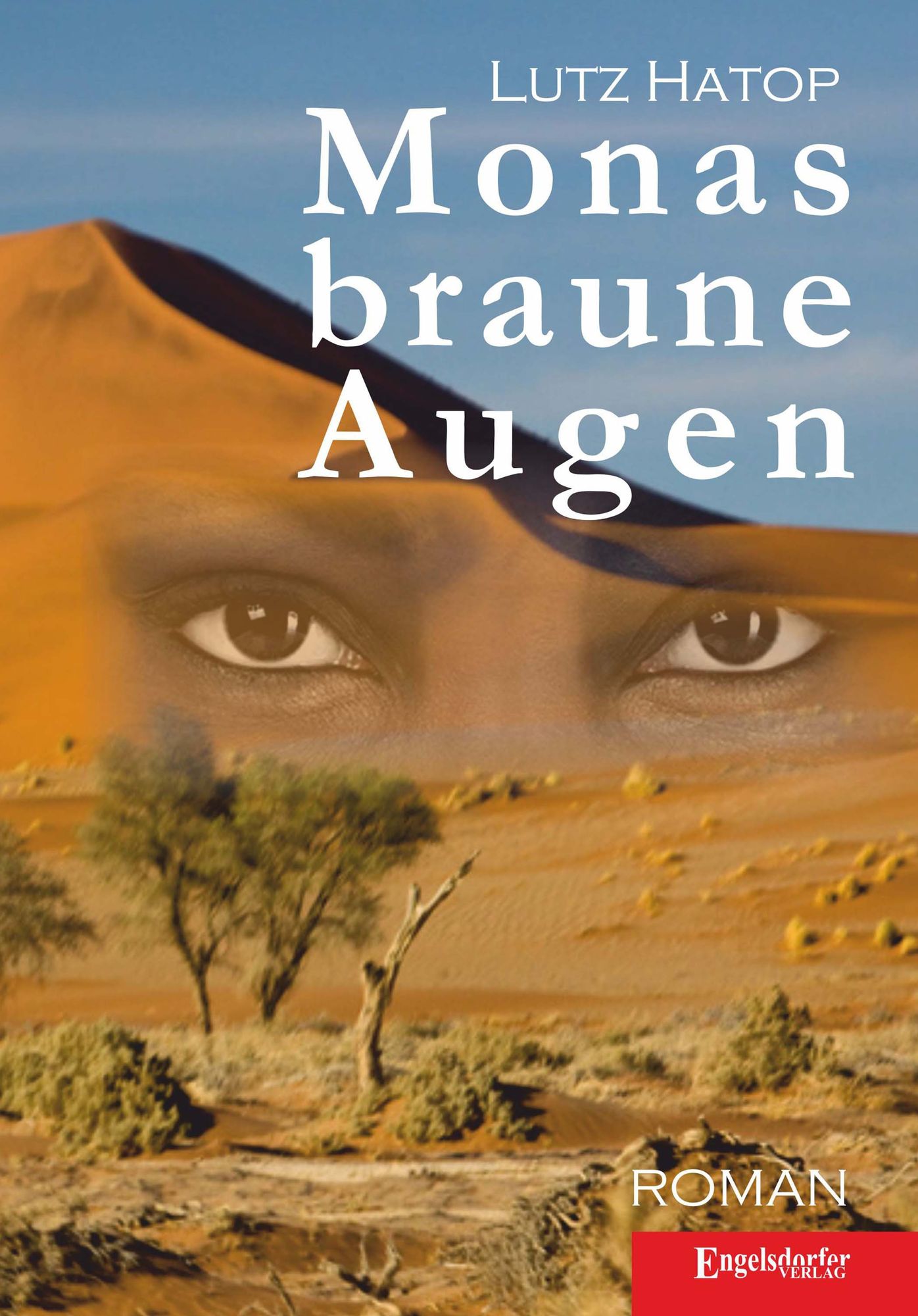 Monas braune Augen: Roman
