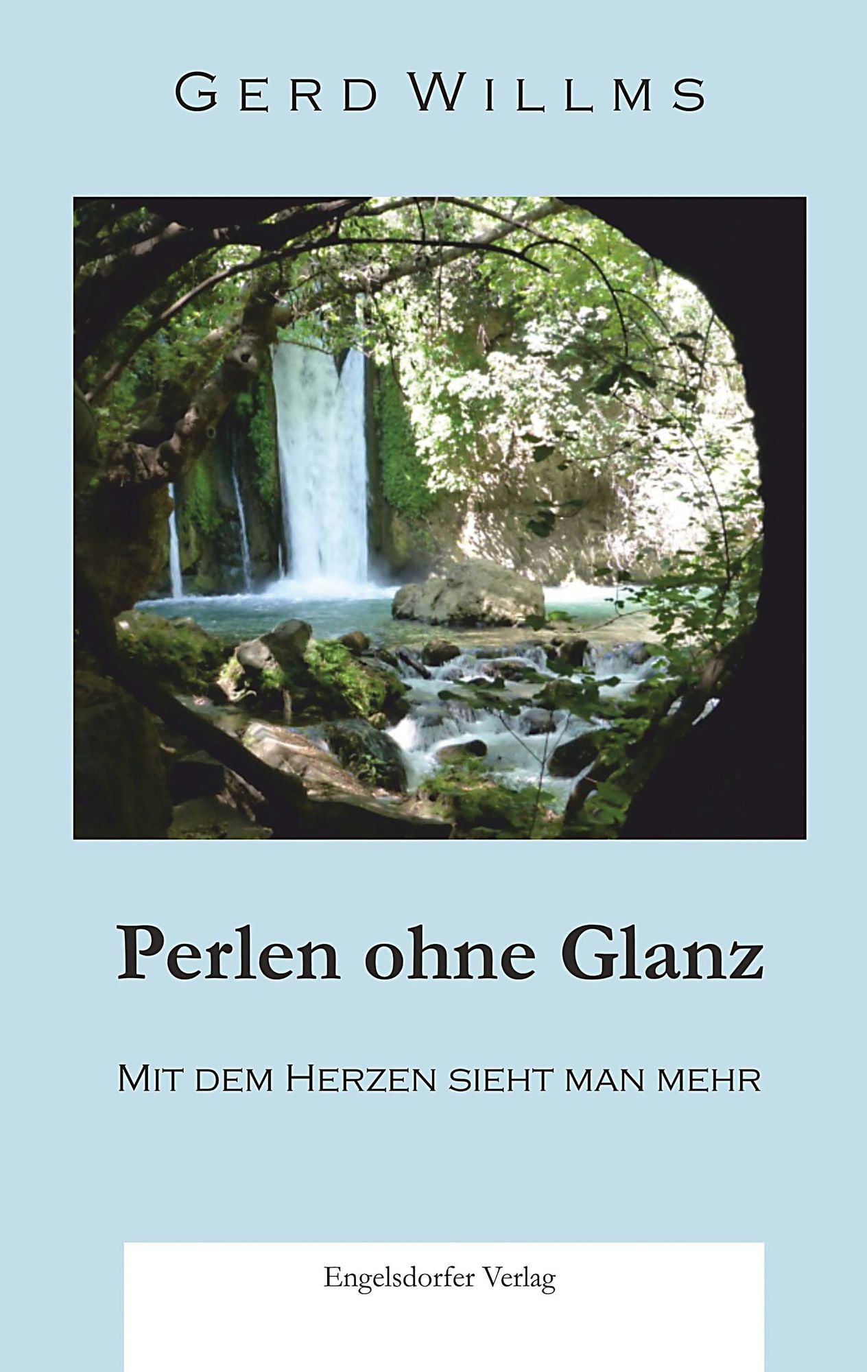 Perlen ohne Glanz: Mit dem Herzen sieht man mehr