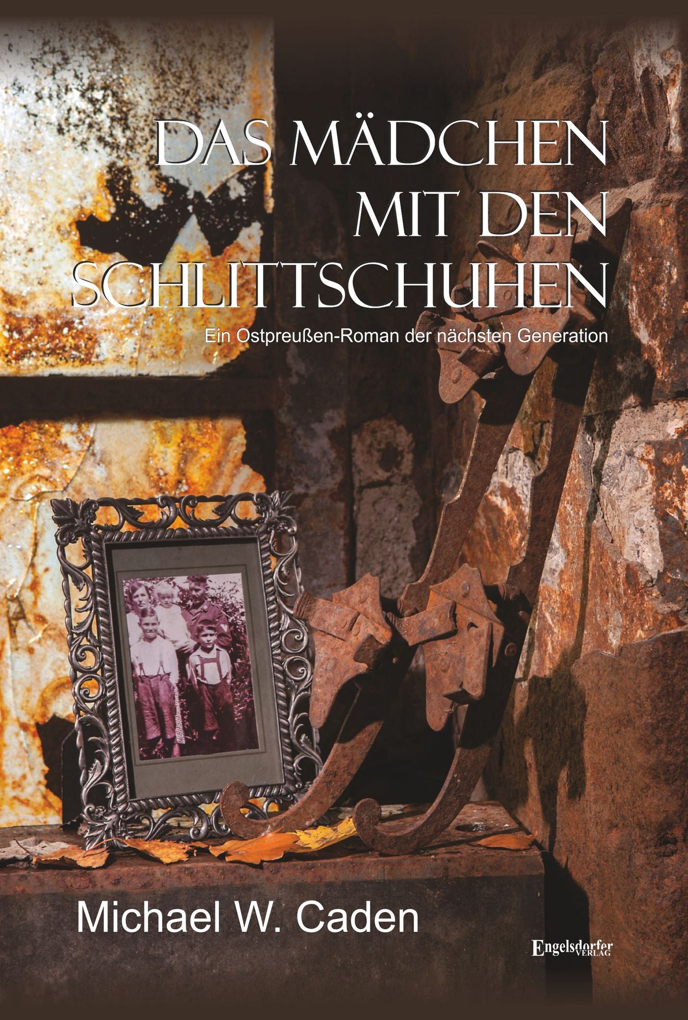 Das Mädchen mit den Schlittschuhen: Ein Ostpreußen-Roman der nächsten Generation