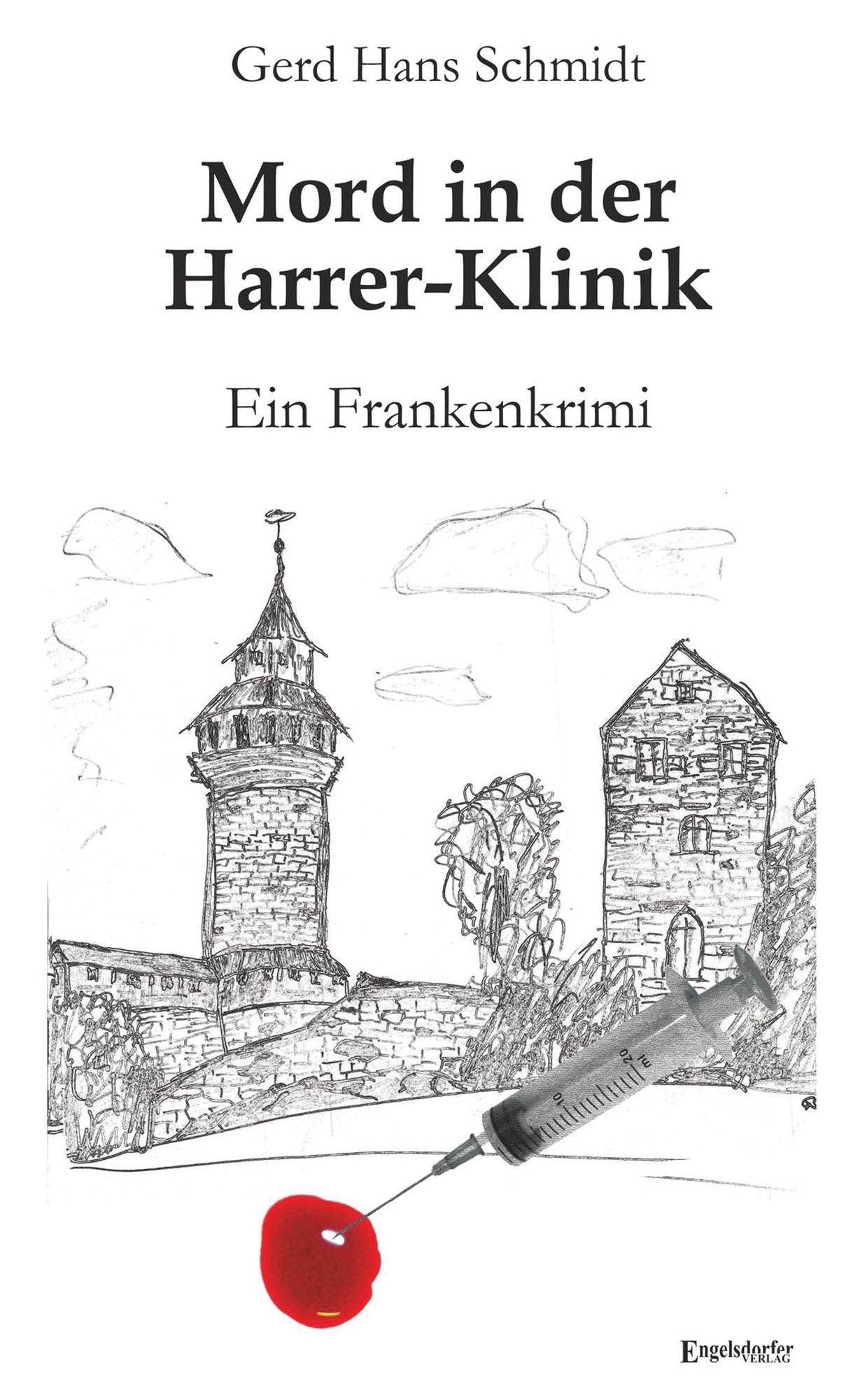 Mord in der Harrer-Klinik: Ein Frankenkrimi