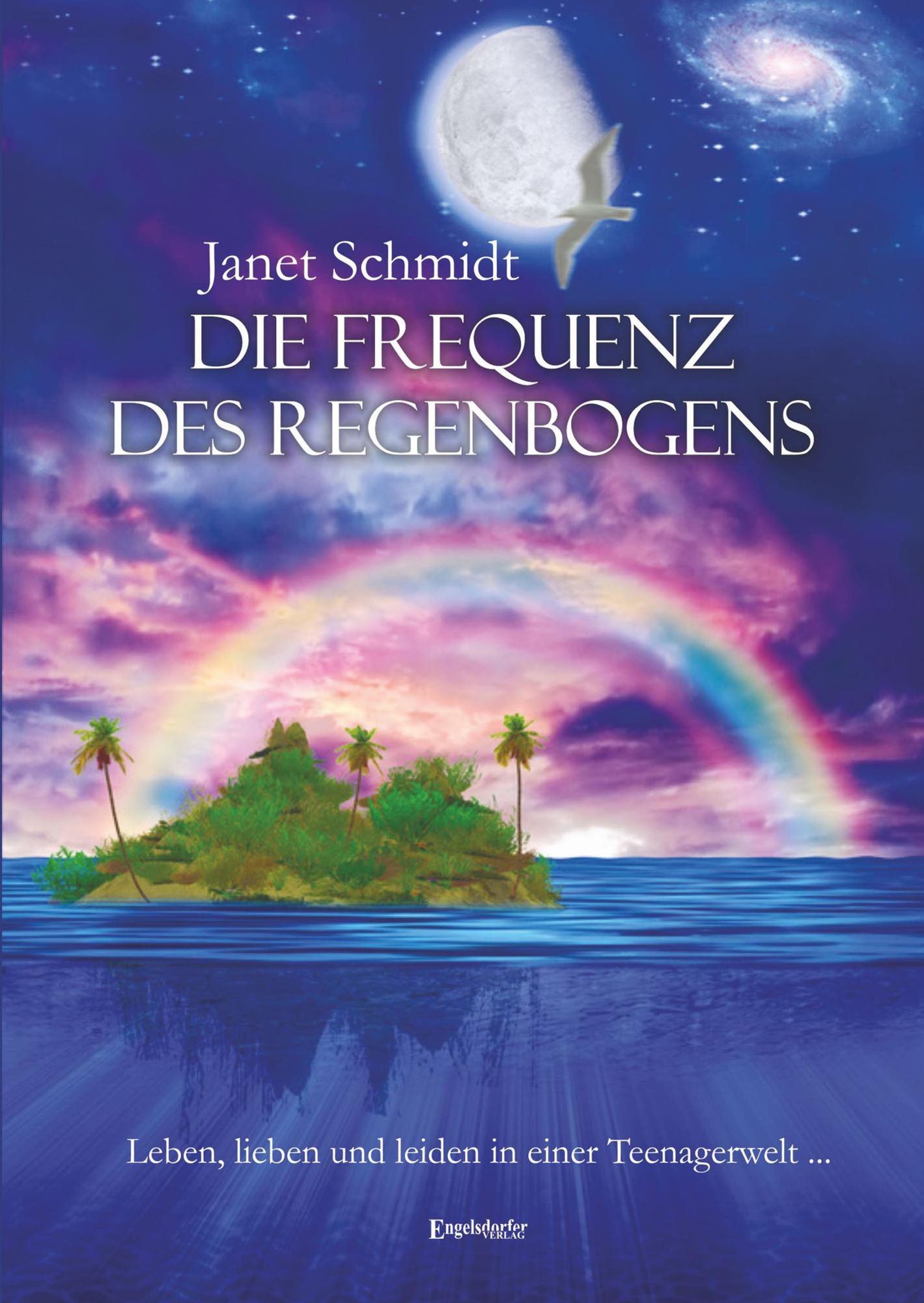 Die Frequenz des Regenbogens: Leben, lieben und leiden in einer Teenagerwelt ...