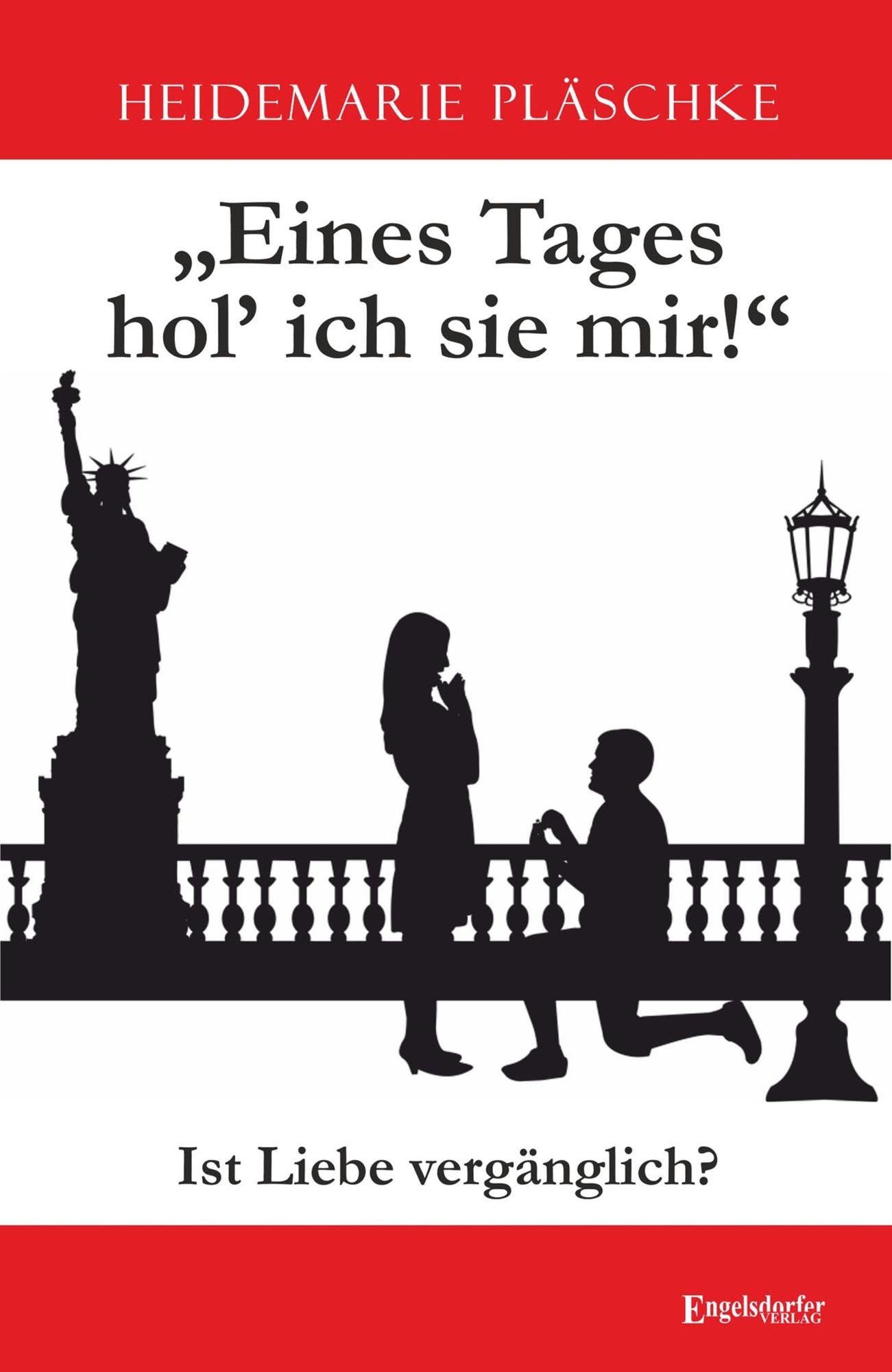 Eines Tages hol' ich sie mir!: Ist Liebe vergänglich?