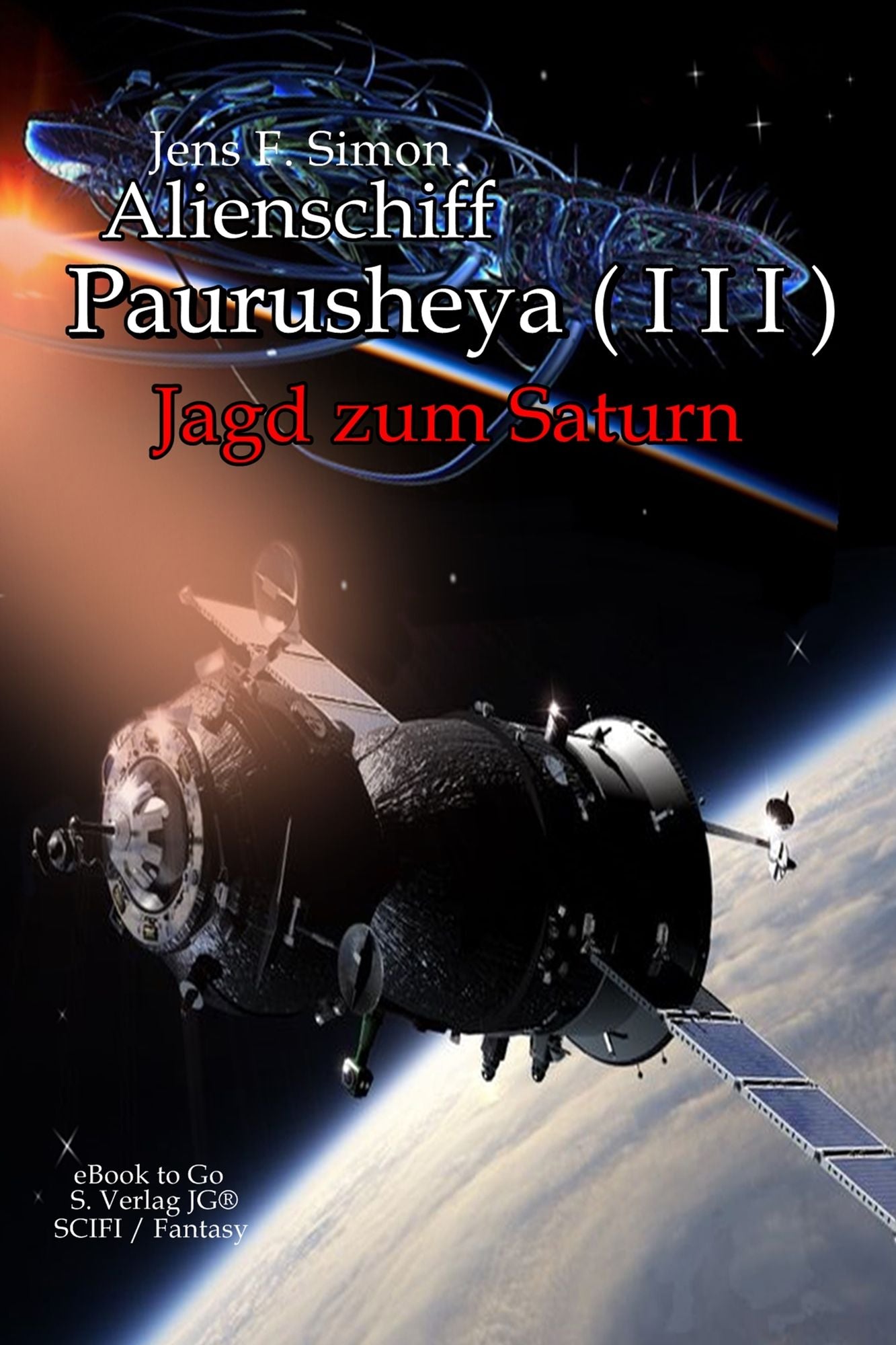 Alienschiff Paurusheya ( I I I ): Jagd zum Saturn