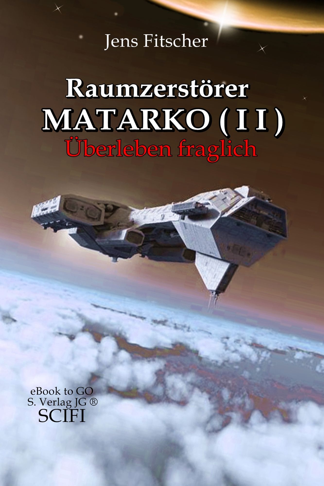 Raumzerstörer MATARKO I I: Überleben fraglich