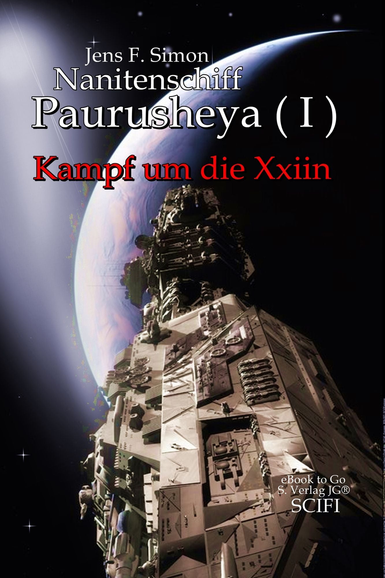 Nanitenschiff Paurusheya I: Kampf um die Xxiin