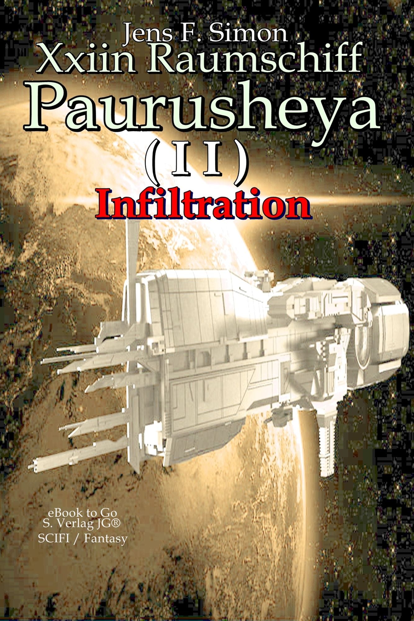 Xxiin Raumschiff Paurusheya I I: Infiltration