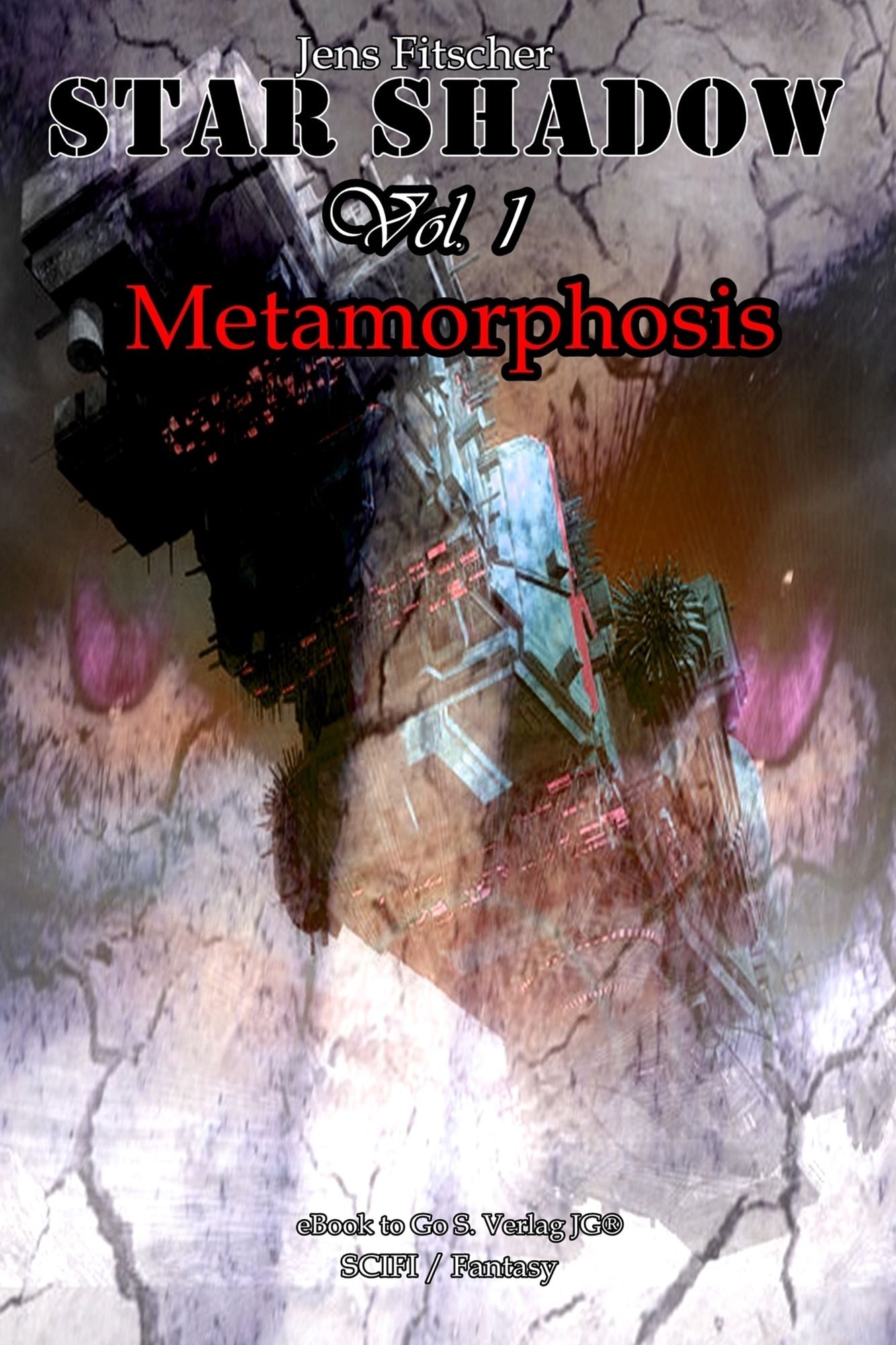 StarShadow (Vol.1): Metamorphose