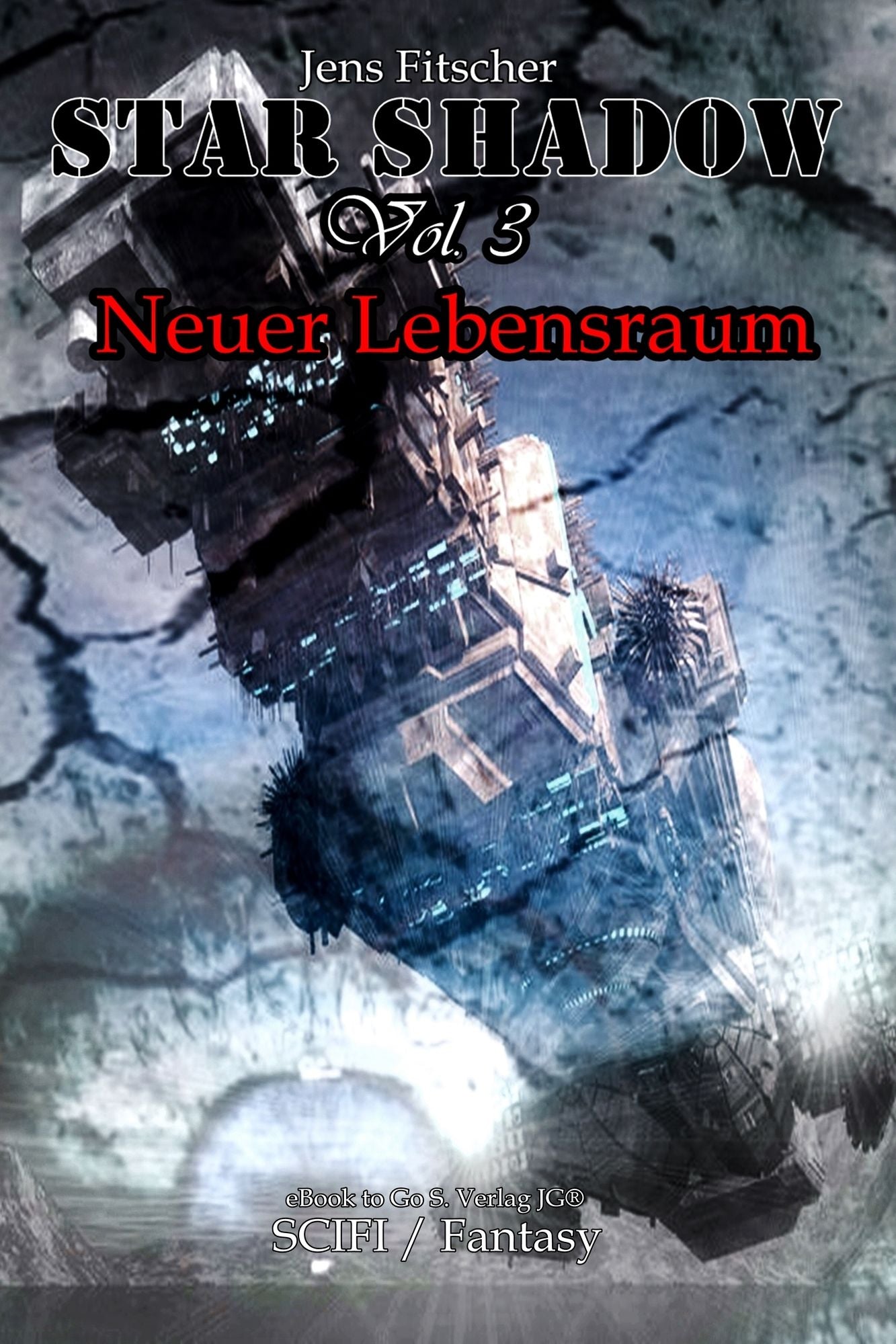 StarShadow (Vol.3): Neuer Lebensraum