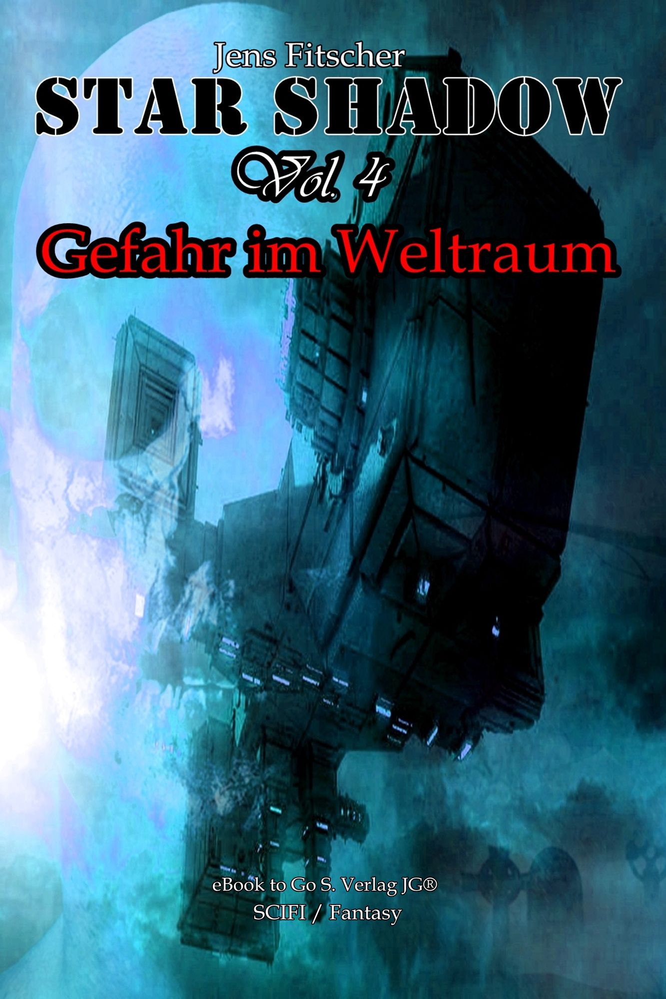 StarShadow (Vol.4): Gefahr im Weltraum