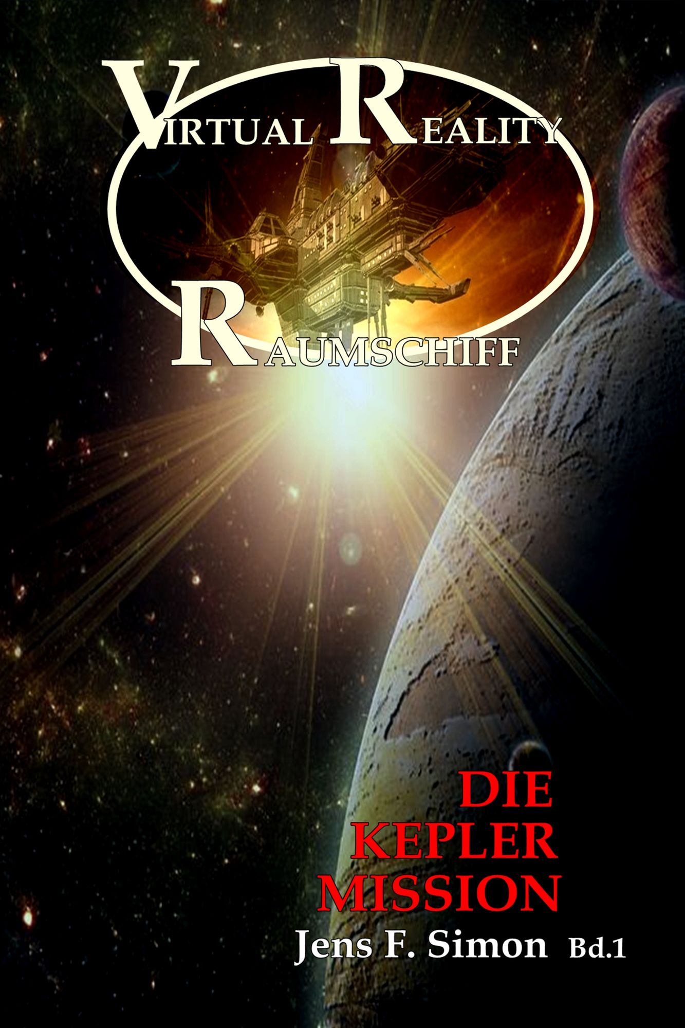 Die Kepler Mission (Virtual Reality Raumschiff 1)