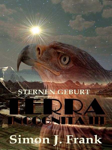 TERRA INCOGNITA III: Sternen Geburt