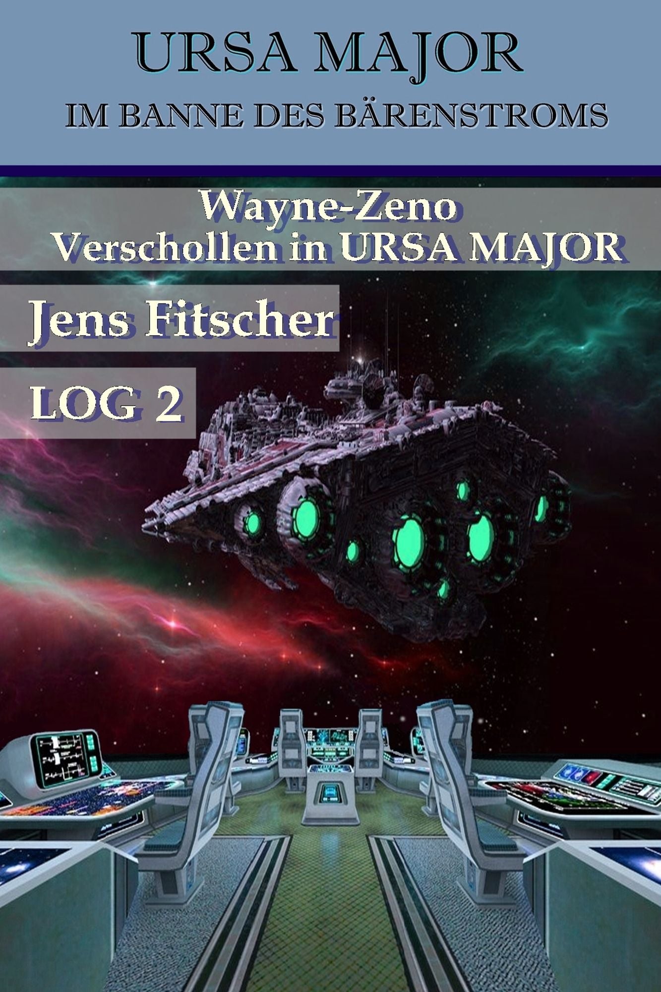 Wayne-Zeno Verschollen in URSA MAJOR (URSA MAJOR Im Banne des Bärenstroms)