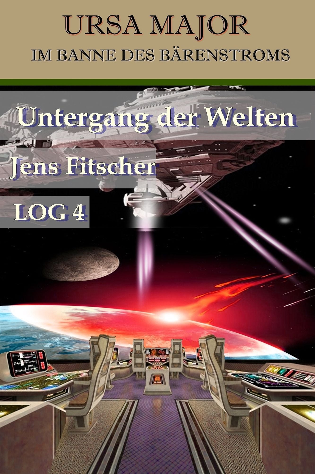 Untergang der Welten (URSA MAJOR Im Banne des Bärenstroms): LOG 4