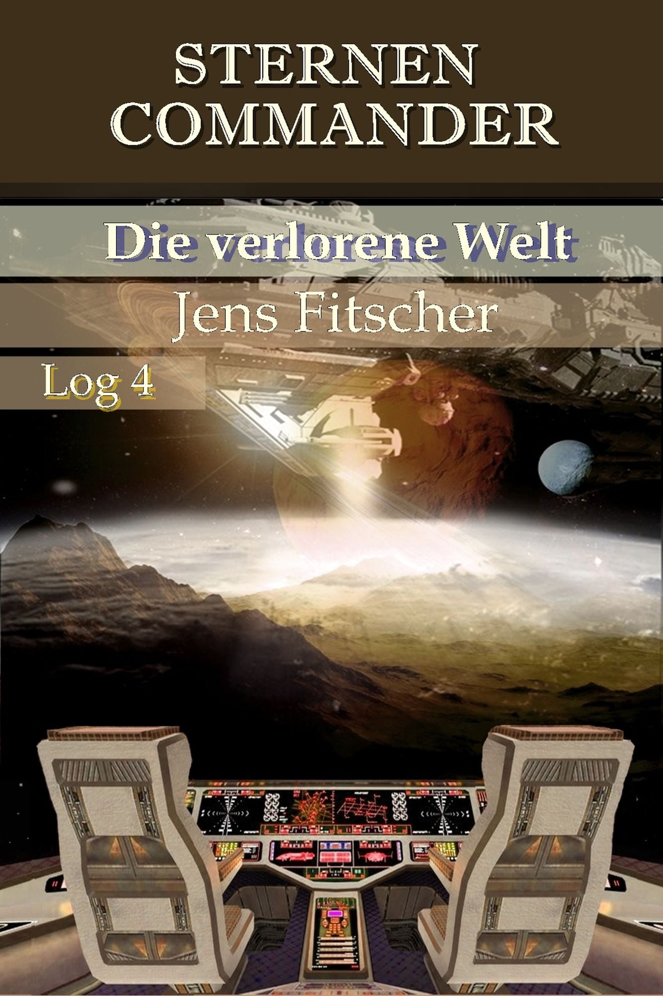 Die verlorene Welt (STERNEN COMMANDER 4)
