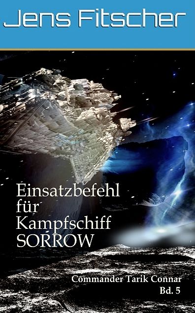 Einsatzbefehl für Kampfschiff SORROW