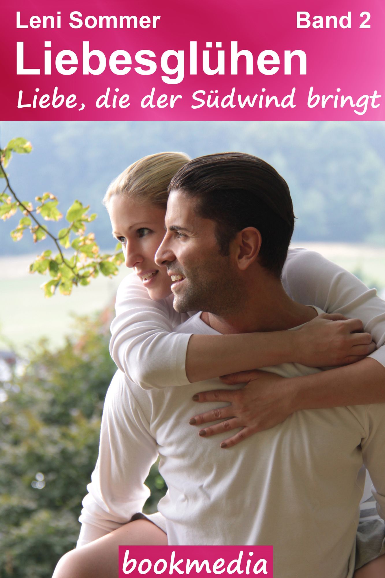 Liebe, die der Südwind bringt. Heimatroman: Liebesroman