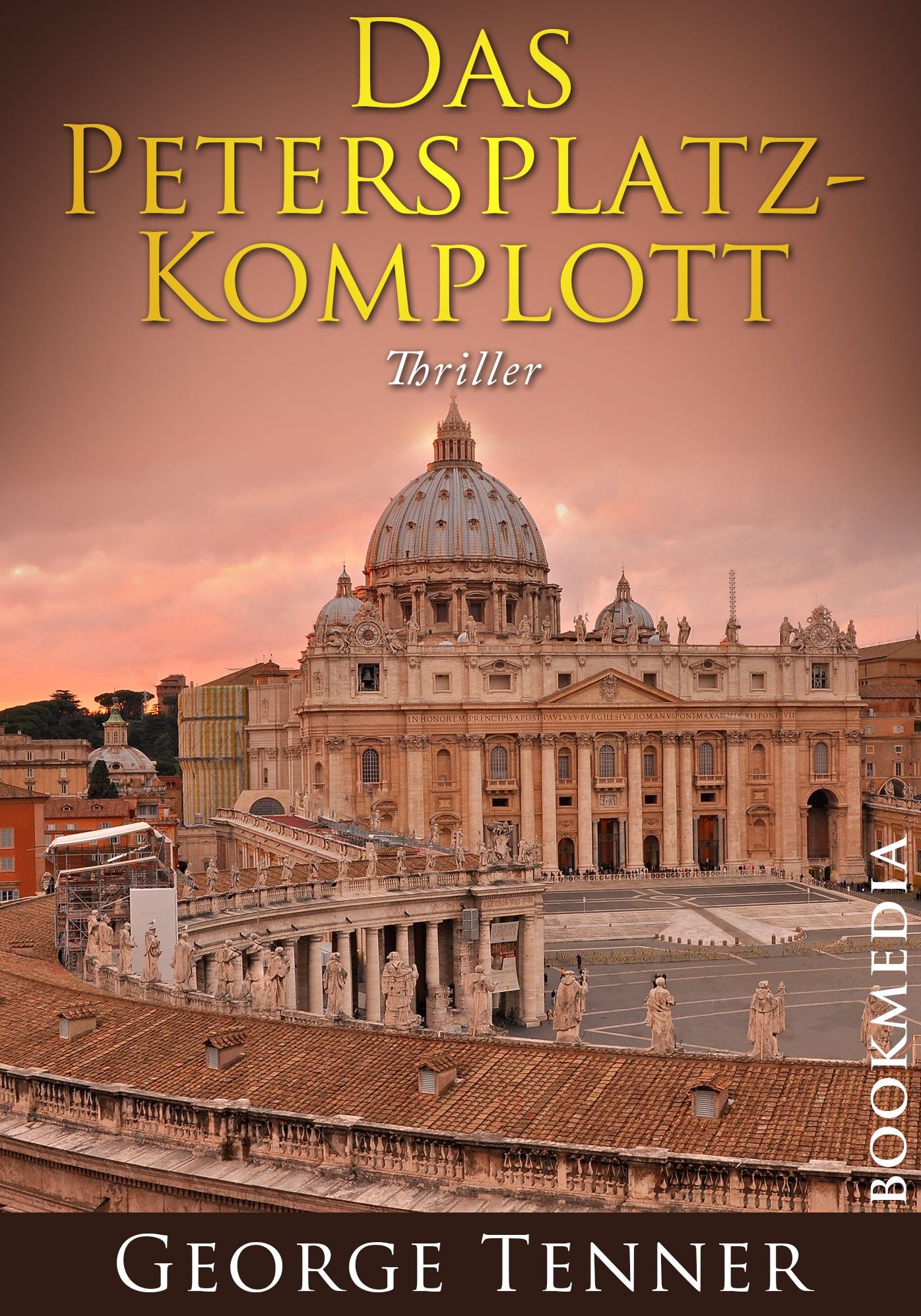 Das Petersplatz-Komplott: Thriller
