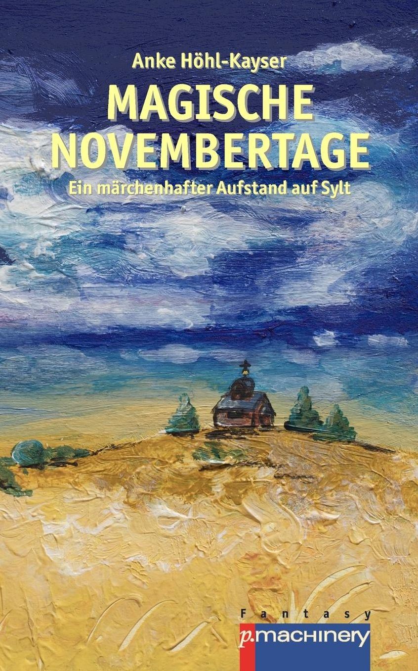 Magische Novembertage: Ein maerchenhafter Aufstand auf Sylt