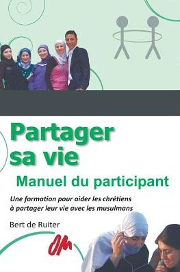 Partager sa vie: Manuel du participant