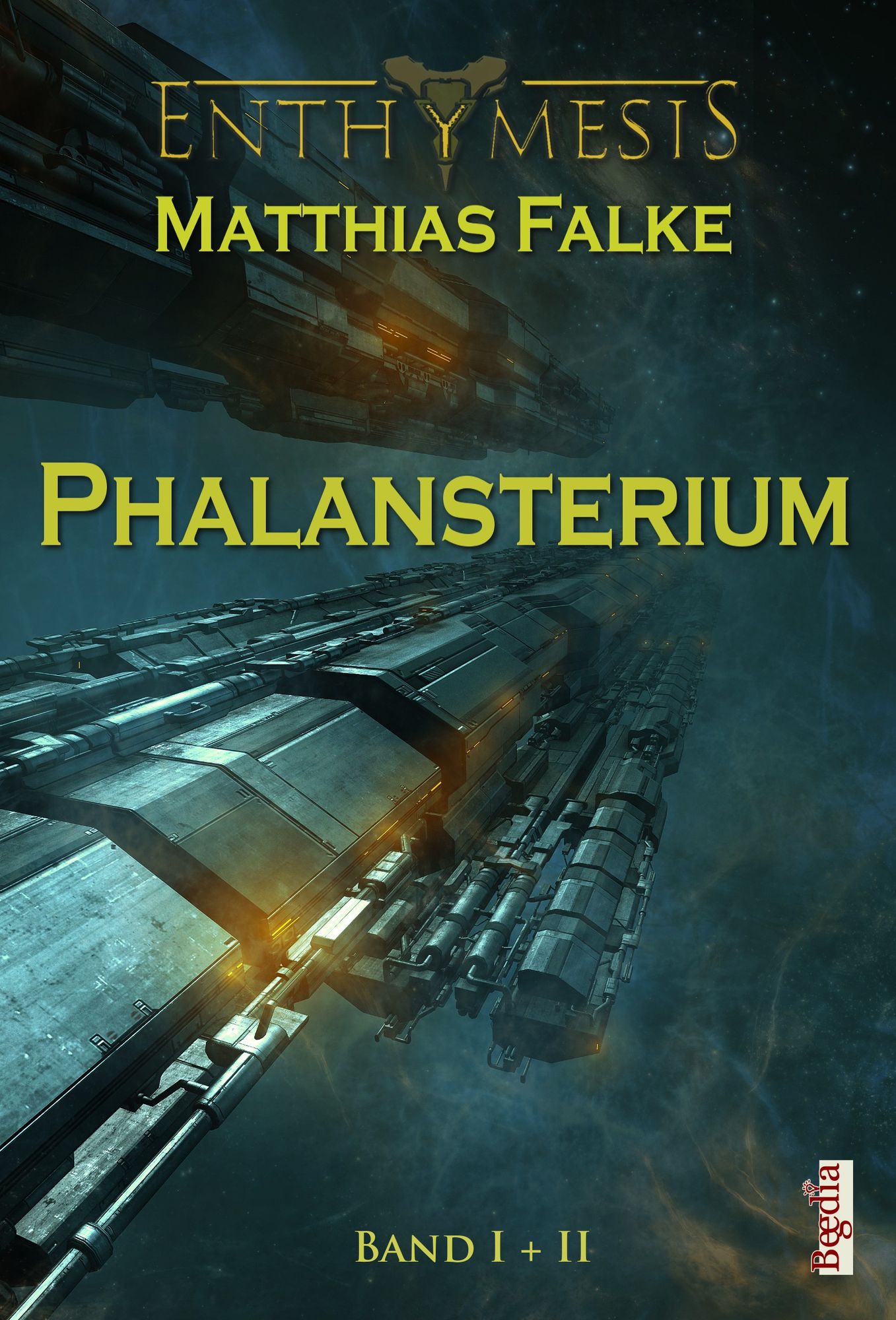 Phalansterium: Band I + II