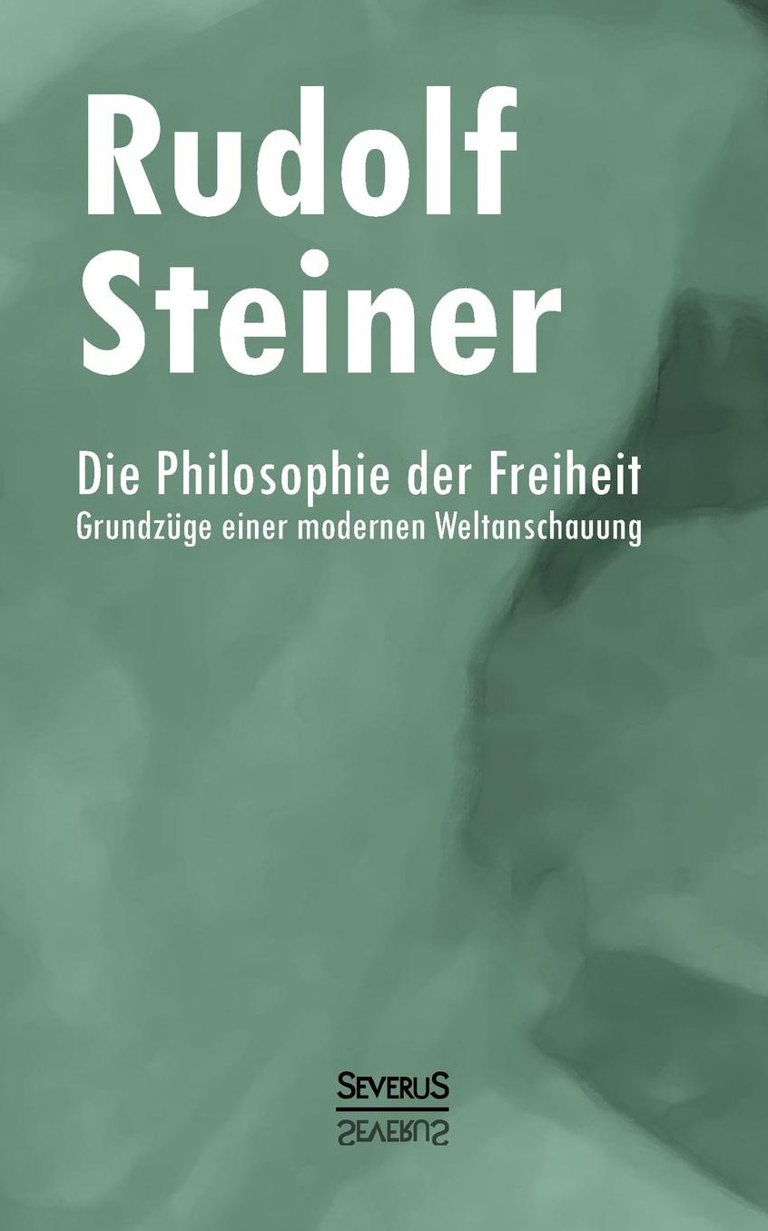 Die Philosophie der Freiheit