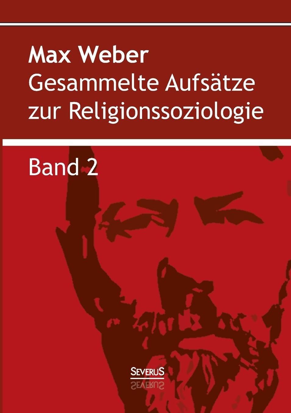 Gesammelte Aufs tze zur Religionssoziologie. Band 2