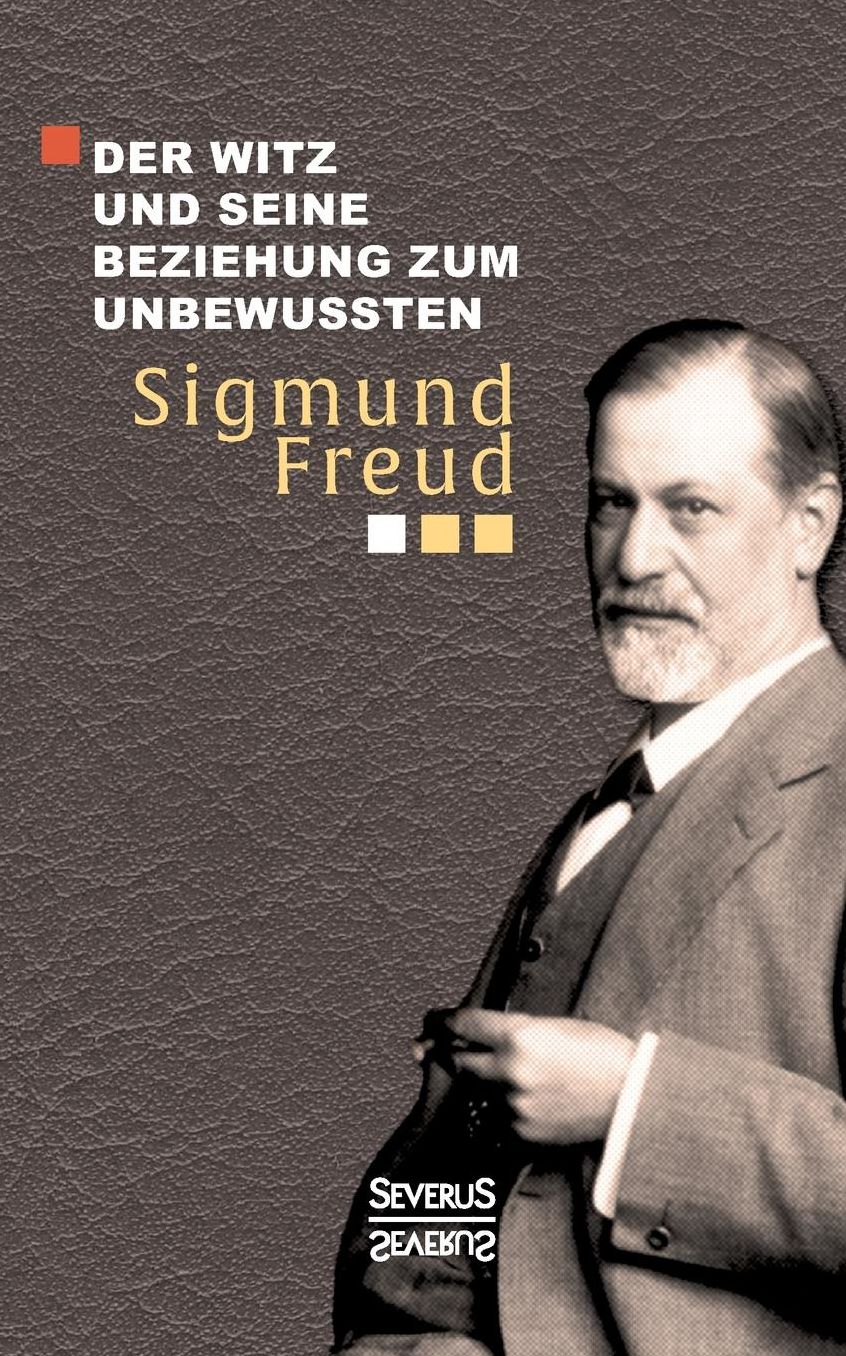 Der Witz und seine Beziehung zum Unbewu ten