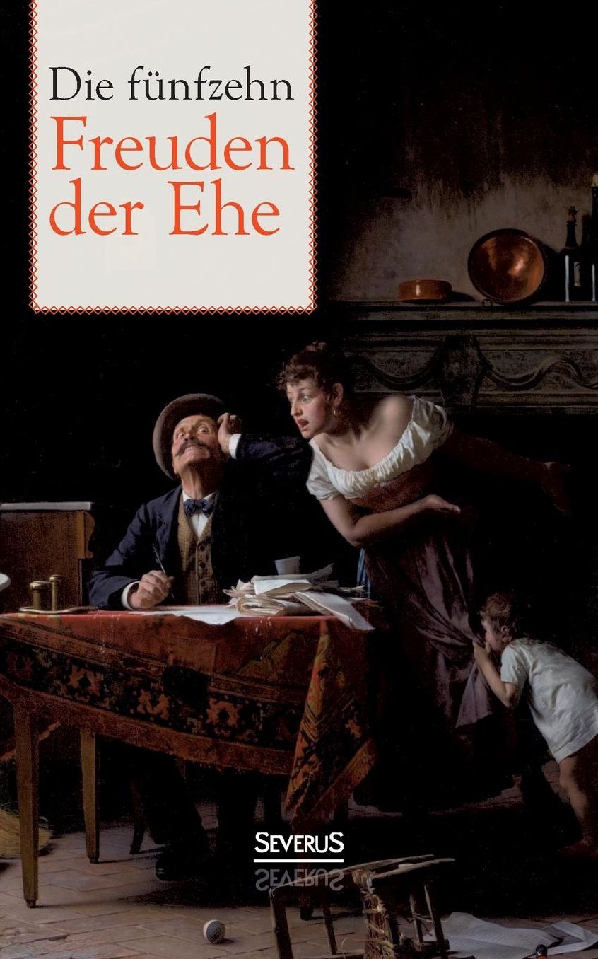 Die f nfzehn Freuden der Ehe