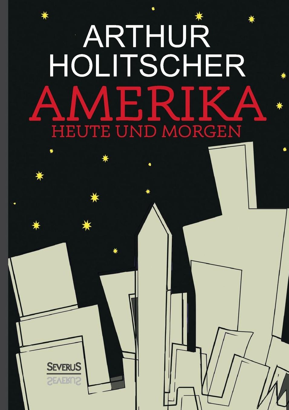 Amerika Heute und Morgen