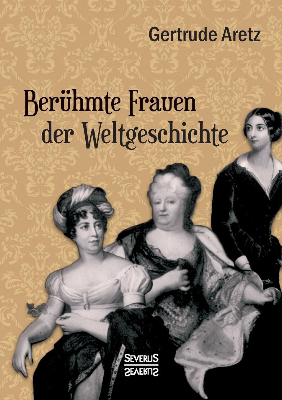 Ber hmte Frauen der Weltgeschichte