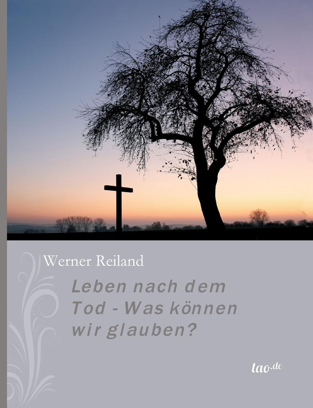 Leben Nach Dem Tod - Was Konnen Wir Glauben?