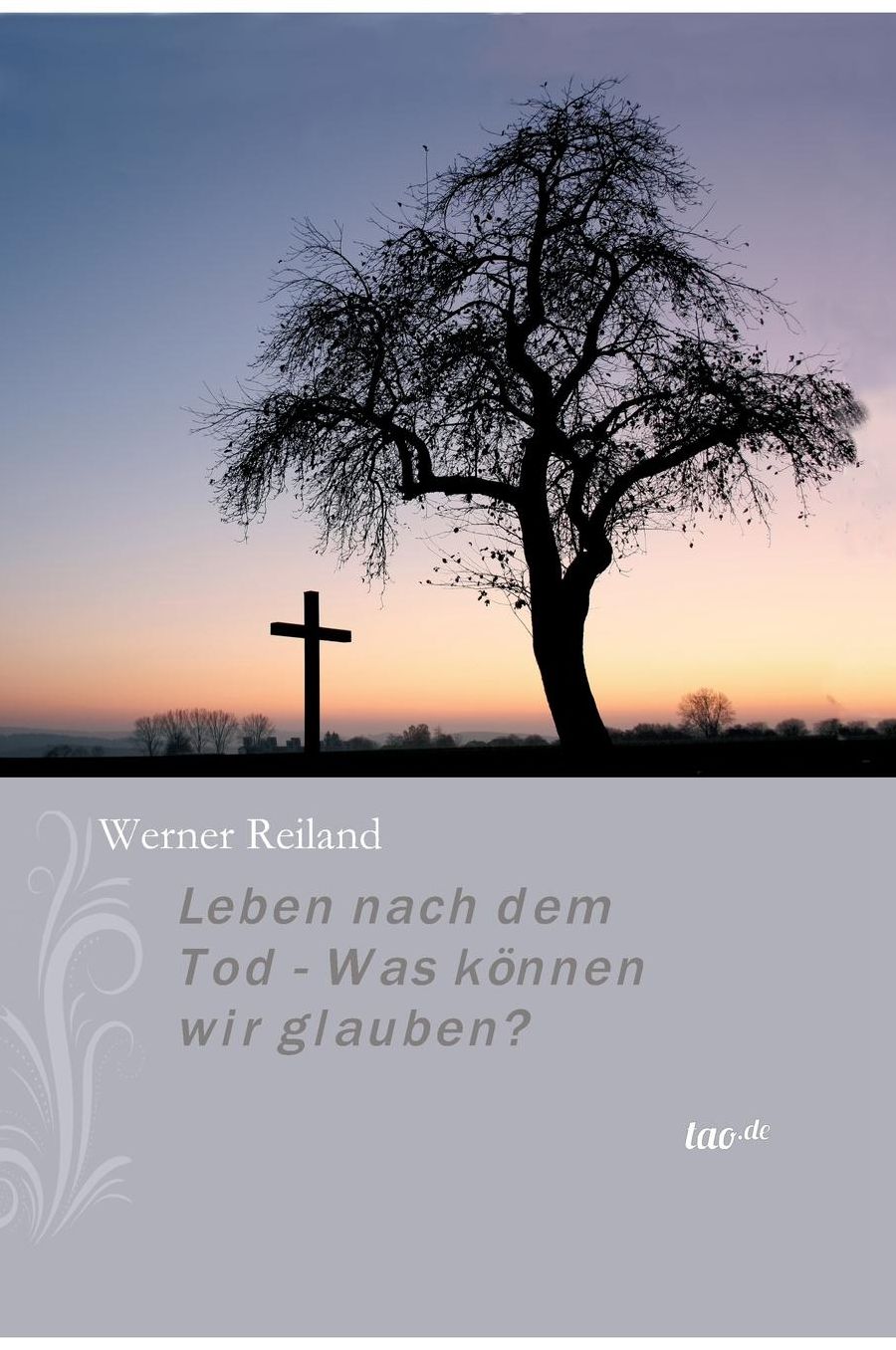 Leben Nach Dem Tod - Was Konnen Wir Glauben?