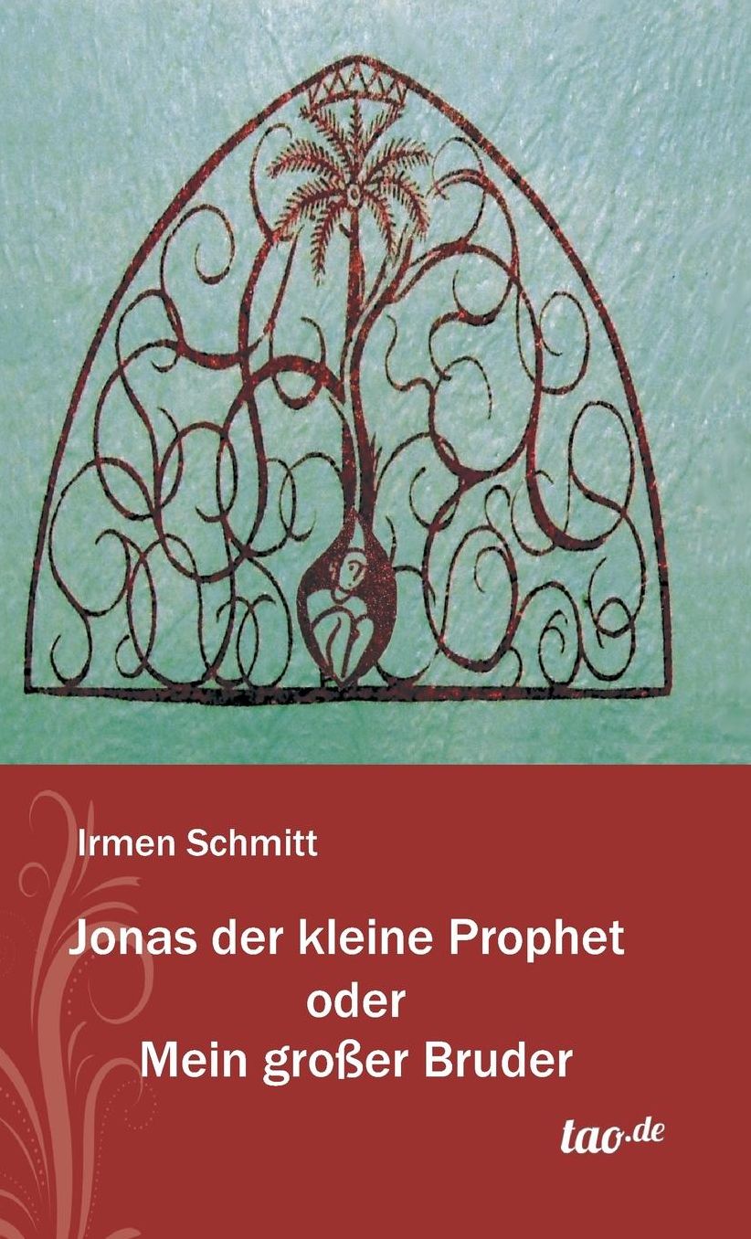 Jonas der kleine Prophet oder Mein gro er Bruder
